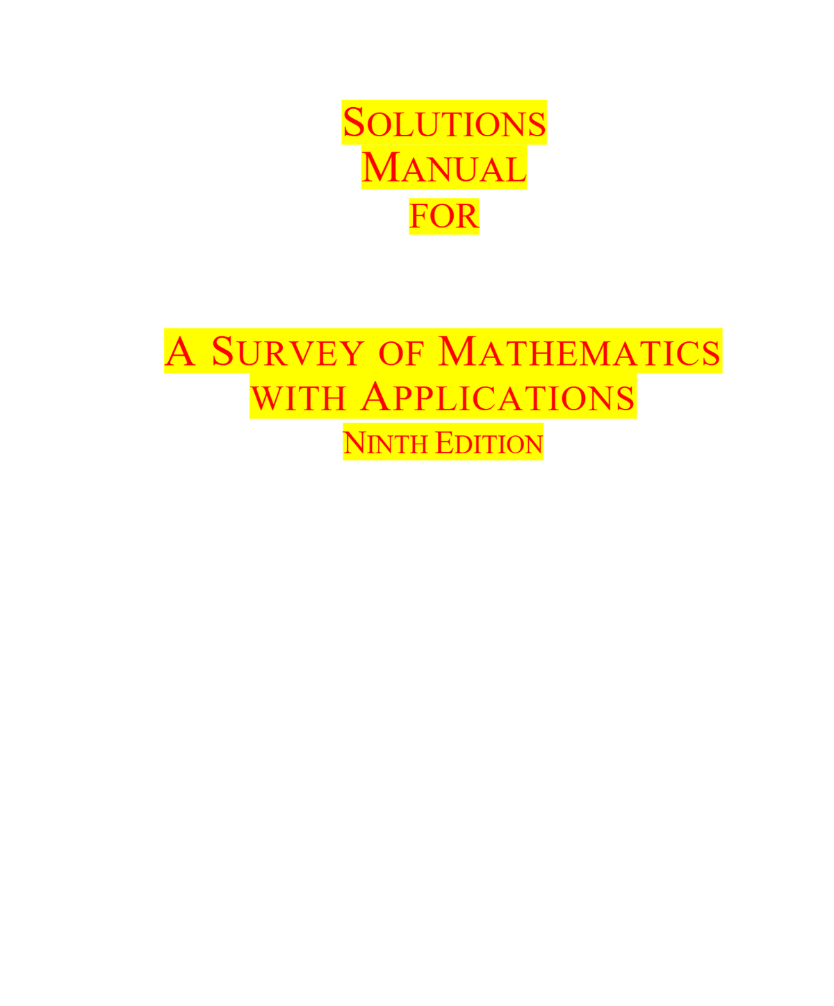 SOLUTIONS MANUAL FOR A SURVEY OF MATHEMATICS WITH APPLICATIONS NINTH EDITION