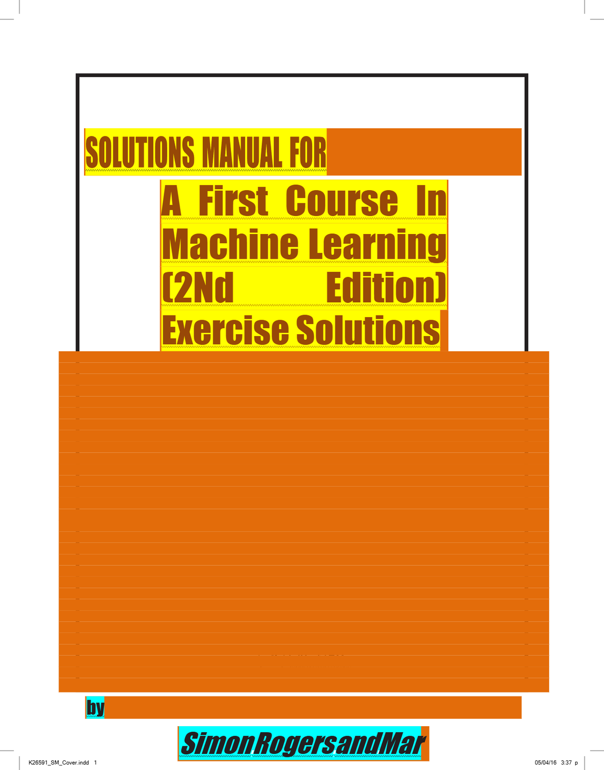 SOLUTIONS MANUAL for A First Course in Machine Learning 2nd Edition by Simon Rogers, Mark Girolami