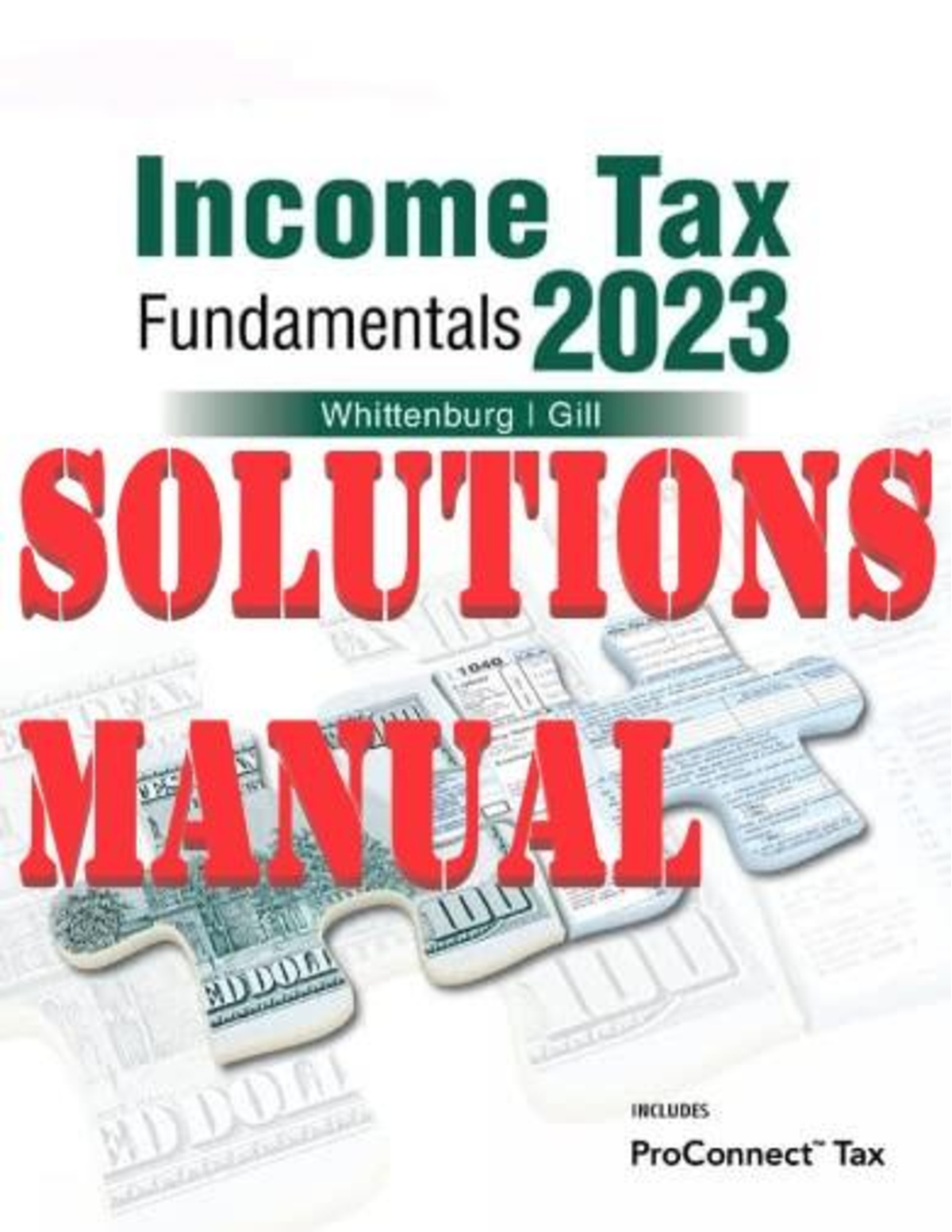 SOLUTIONS MANUAL for Income Tax Fundamentals 2023 41st Edition by Gerald E. Whittenburg, Steven Gill