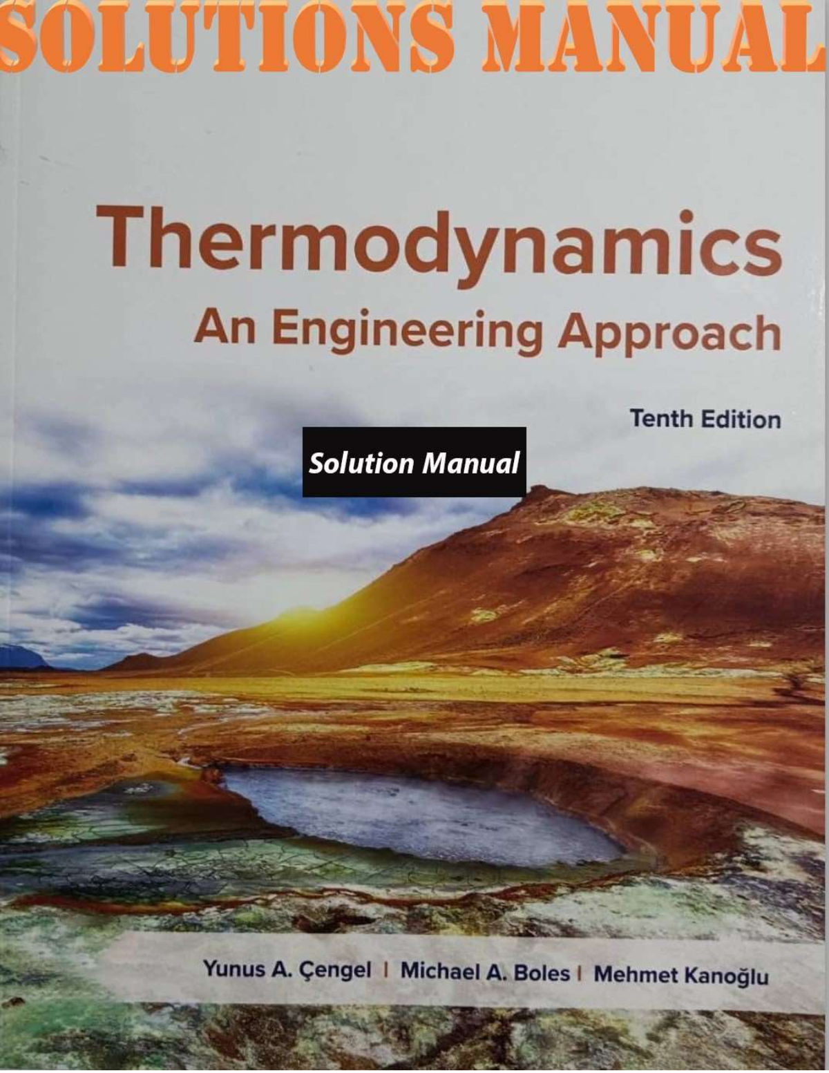 SOLUTIONS MANUAL for Thermodynamics An Engineering Approach, 10th Edition by Yunus Cengel