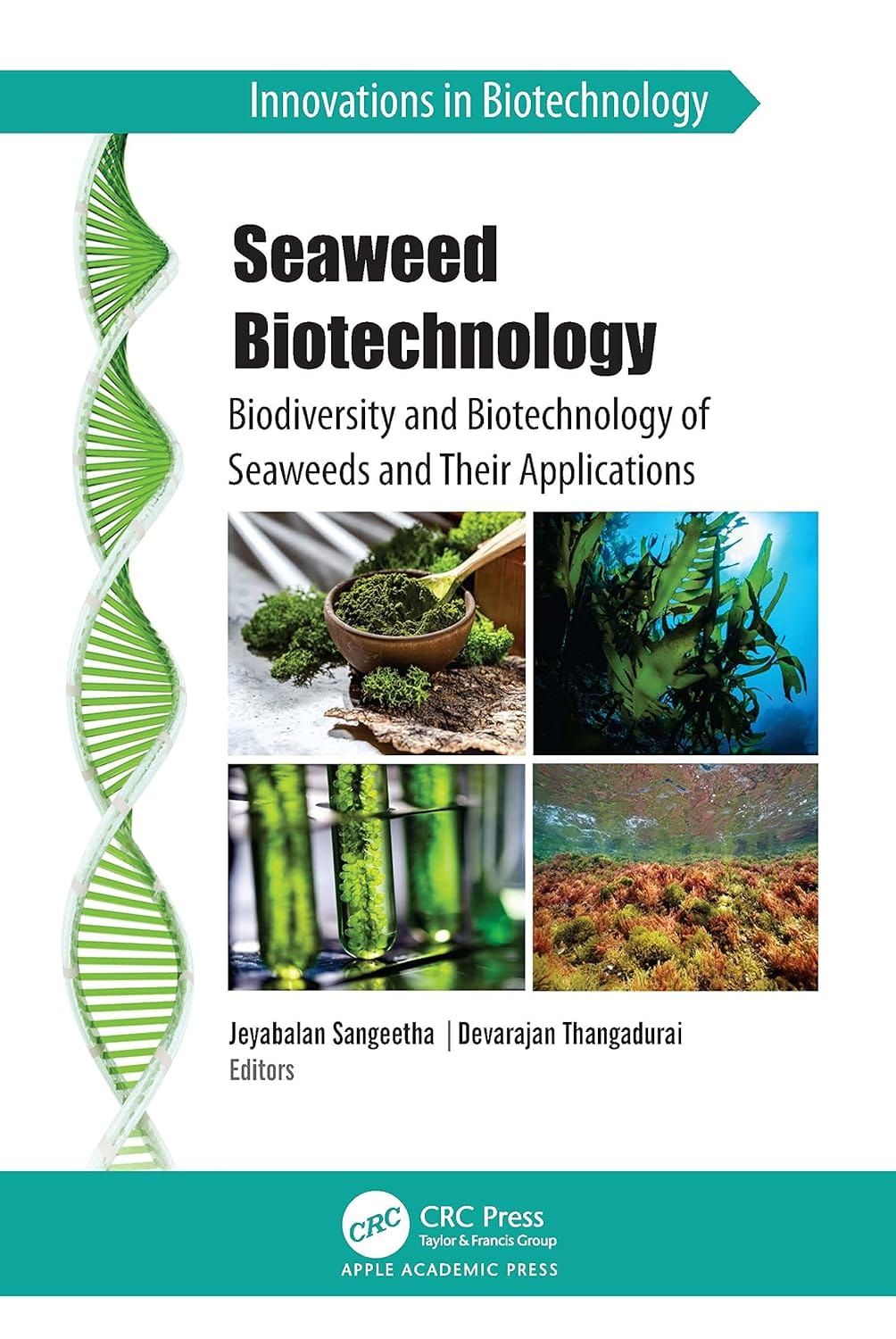 Seaweed Biotechnology Biodiversity and Biotechnology of Seaweeds and Their Applications 1st Edition By Jeyabalan Sangeetha, Devarajan Thangadurai