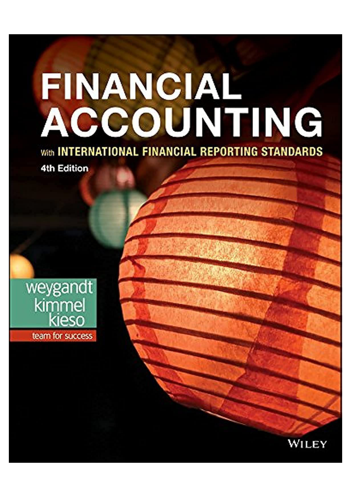 Solution manual for Financial Accounting with International Financial Reporting Standards, 4th Edition by Jerry J. Weygandt