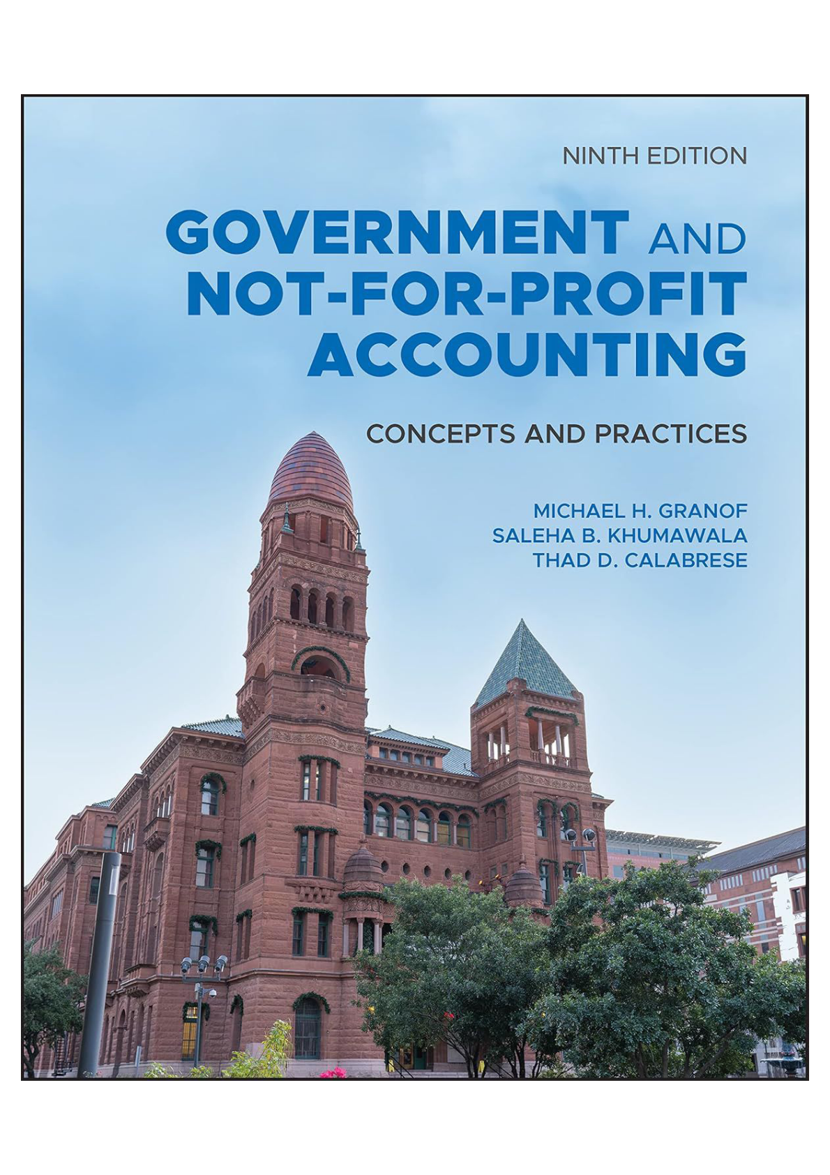 Solution manual for Government and Not-for-Profit Accounting Concepts and Practices, 9th Edition by Michael H. Granof