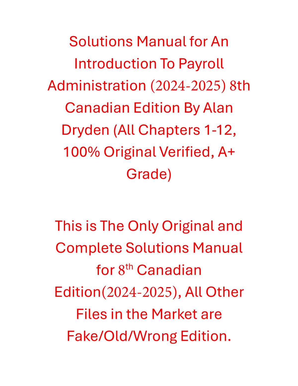 Solutions Manual An Introduction to Payroll Administration 2024-2025, 8th Canadian Edition By Alan Dryden