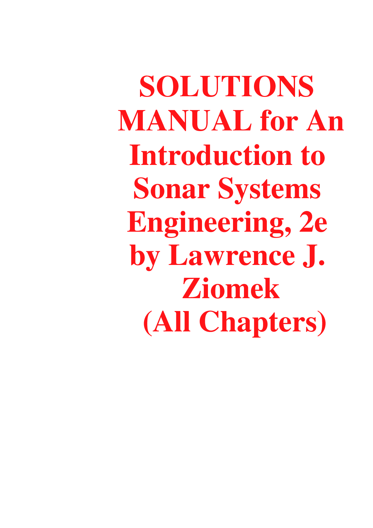 Solutions Manual For An Introduction to Sonar Systems Engineering 2nd Edition By Lawrence J. Ziomek