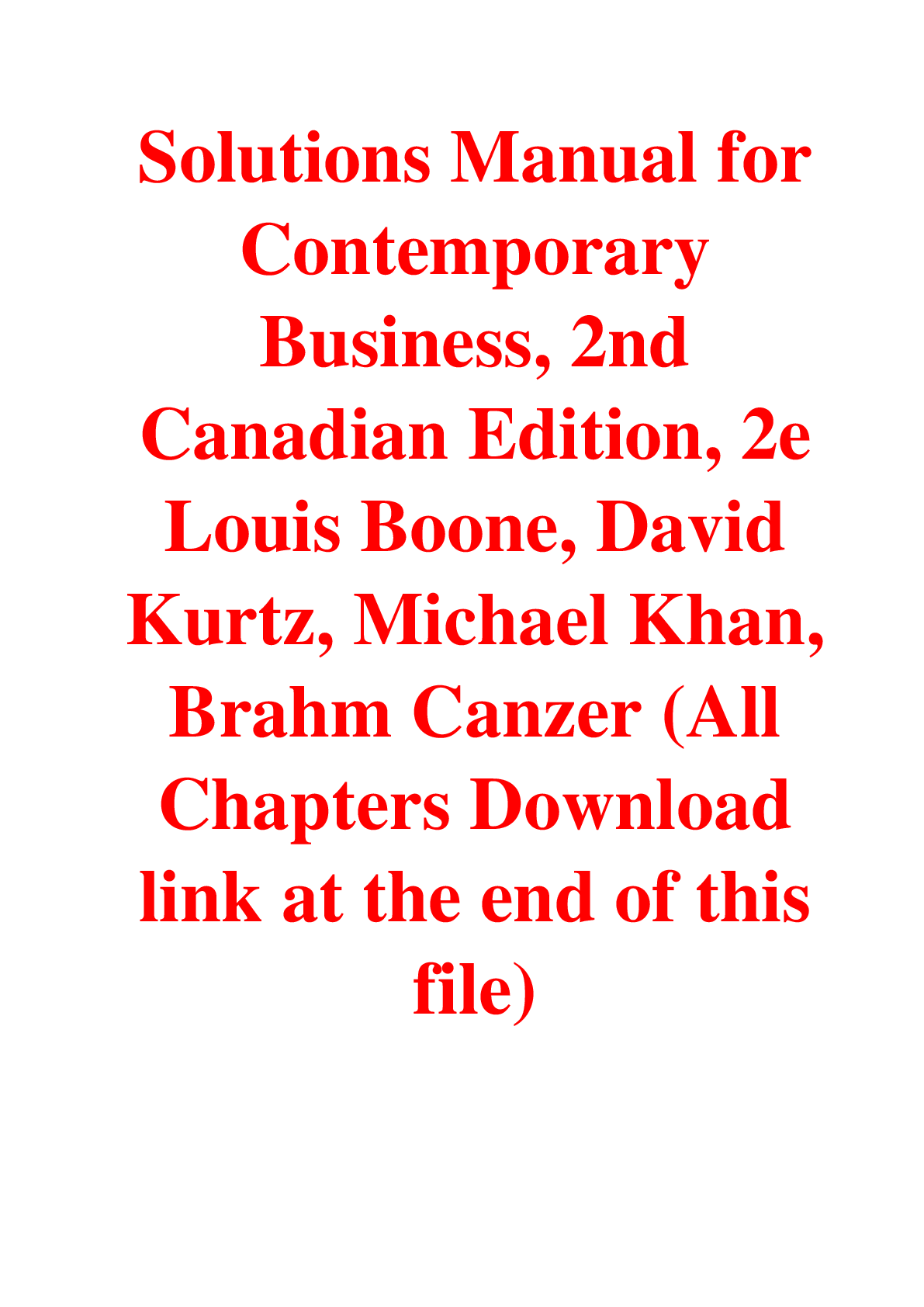 Solutions Manual For Contemporary Business, 2nd Canadian Edition, 2nd Edition By Louis Boone, David Kurtz, Michael Khan, Brahm Canzer