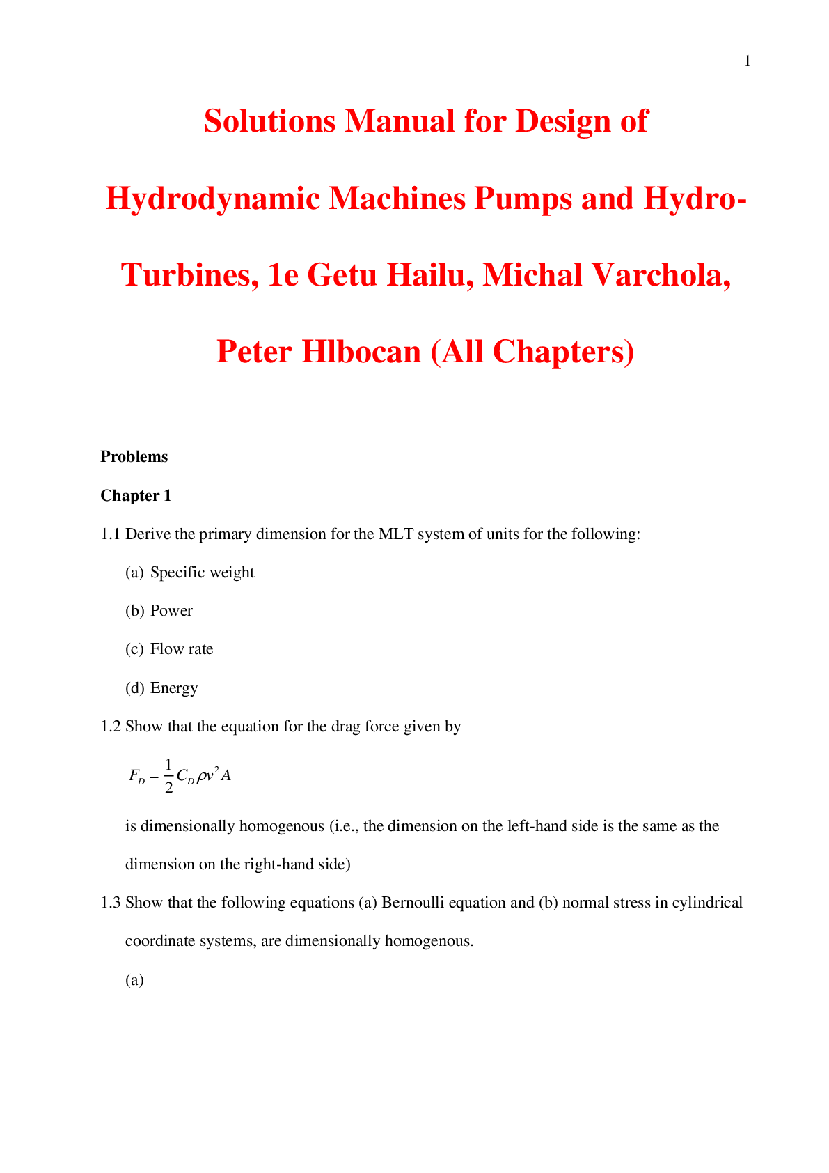 Solutions Manual For Design of Hydrodynamic Machines Pumps and Hydro-Turbines, 1st Edition By Getu Hailu, Michal Varchola, Peter Hlboca
