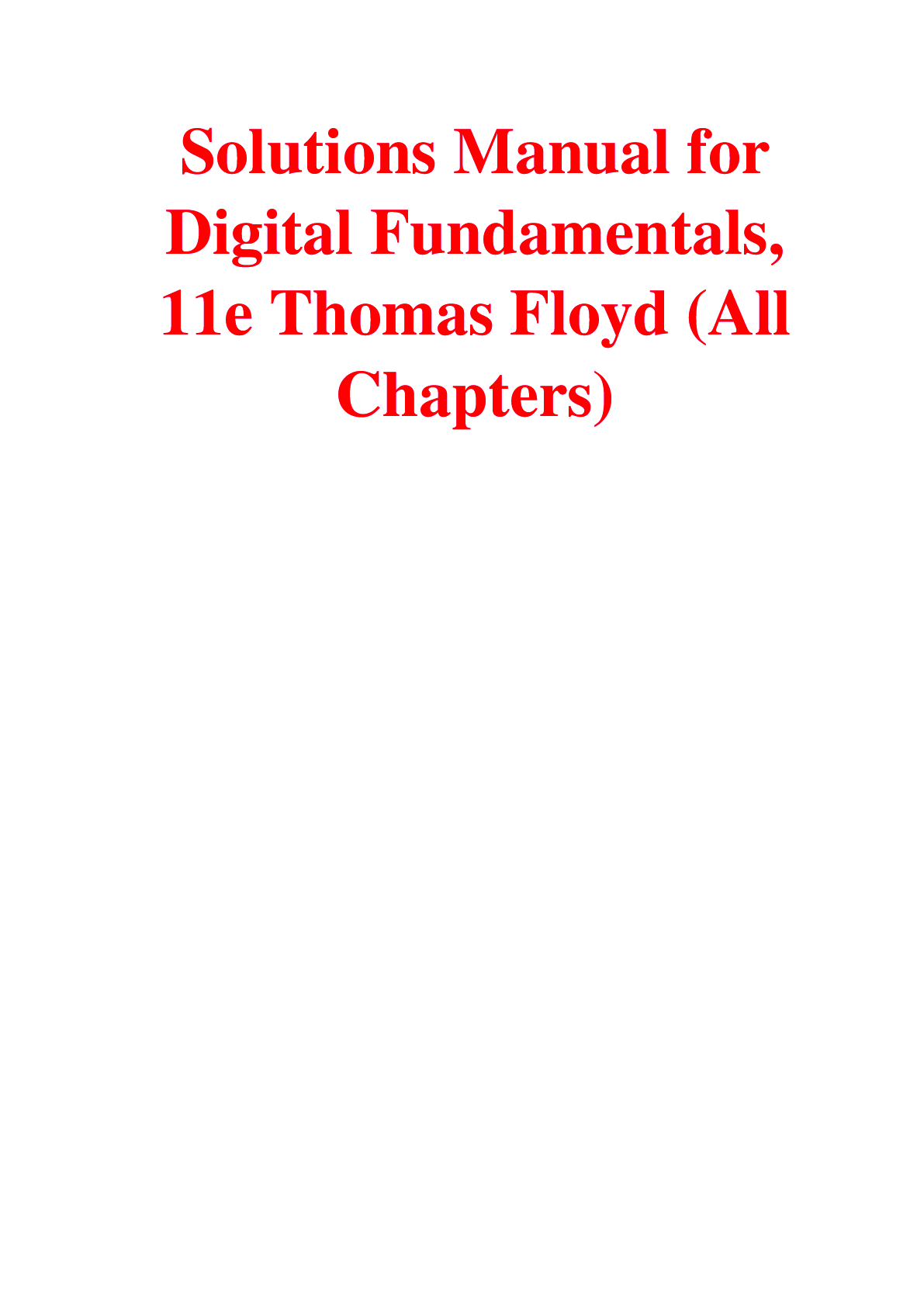 Solutions Manual For Digital Fundamentals, 11th Edition By Thomas Floyd
