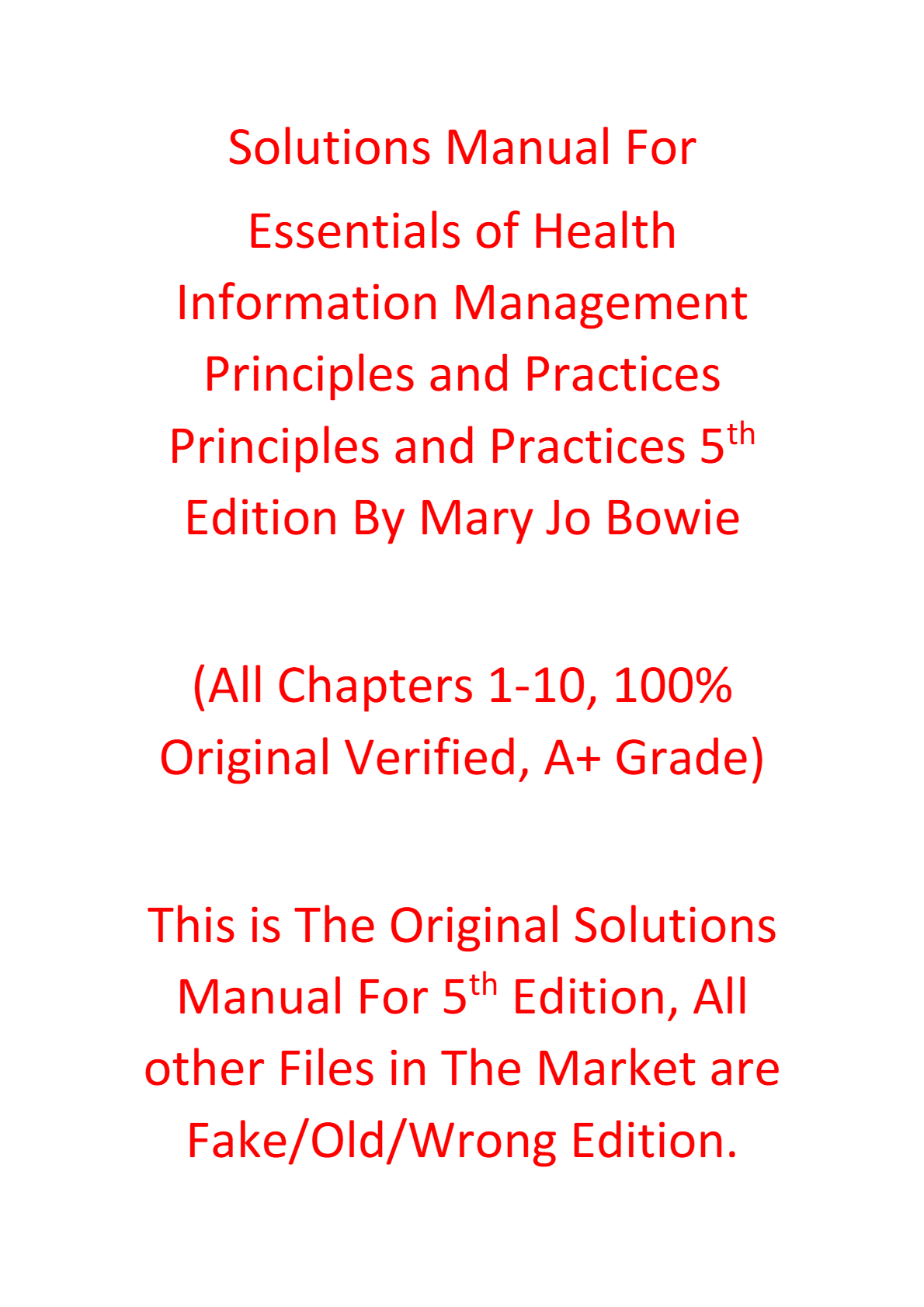 Solutions Manual For Essentials of Health Information Management Principles and Practices Principles and Practices 5e Mary Jo Bowie