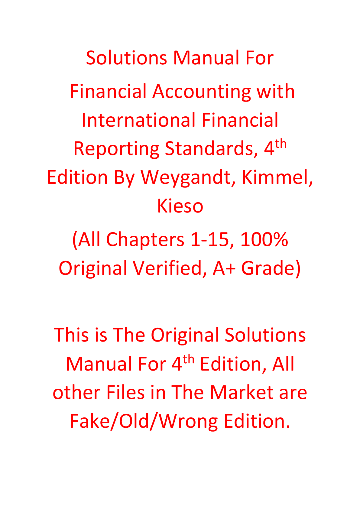 Solutions Manual For Financial Accounting with International Financial Reporting Standards, 4th Edition By Weygandt, Kimmel, Kieso