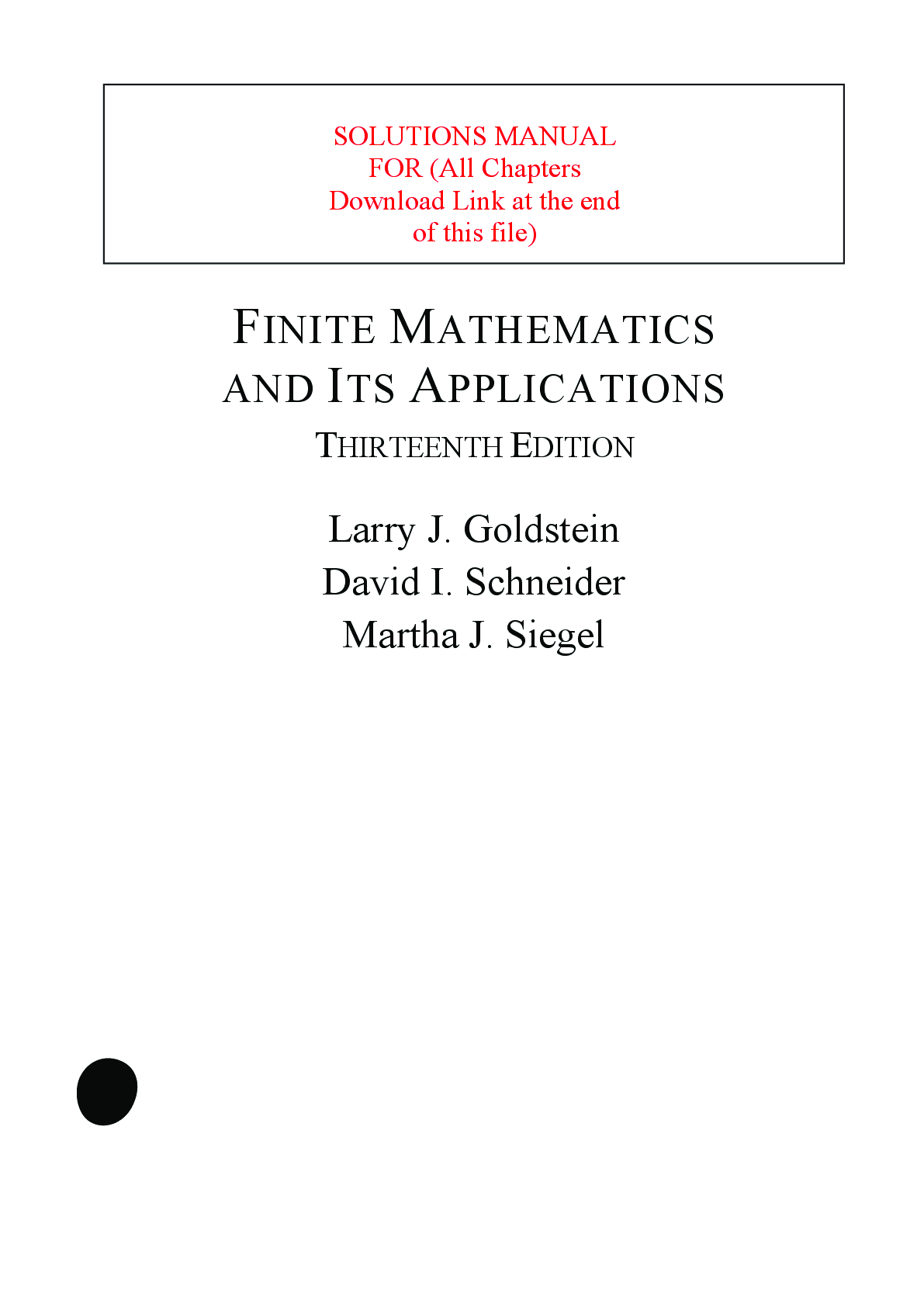 Solutions Manual For Finite Mathematics & Its Applications, 13th Edition By Larry Goldstein, David Schneider, Martha Sie