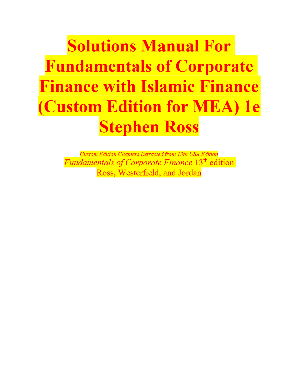 Solutions Manual For Fundamentals of Corporate Finance with Islamic Finance (Custom Edition for MEA) 1e Stephen Ross