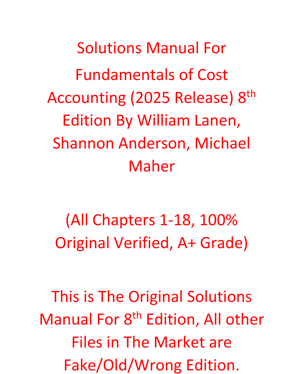Solutions Manual For Fundamentals of Cost Accounting 2025 Release 8th Edition By William Lanen, Shannon Anderson, Michael Maher