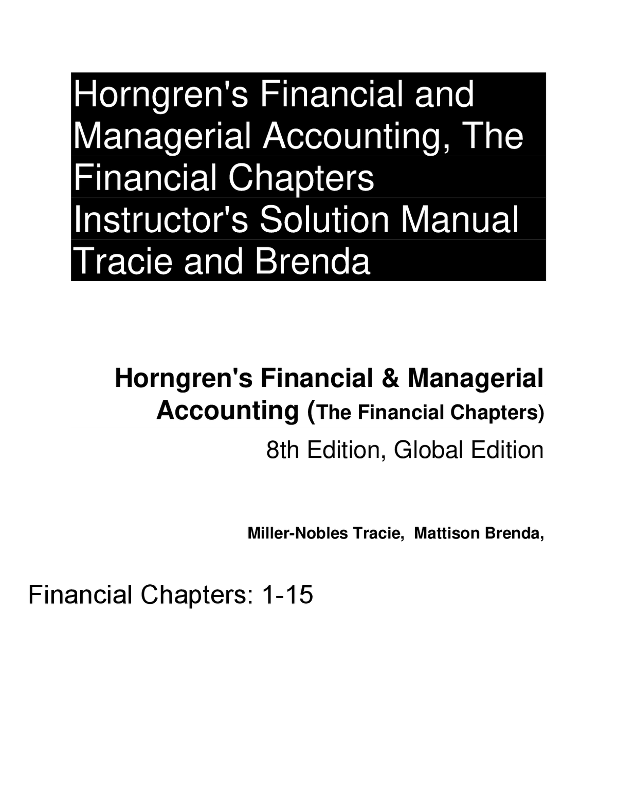 Solutions Manual For Horngren’s Financial & Managerial Accounting 8th Global Edition By Tracie Miller Nobles, Brenda Mattison