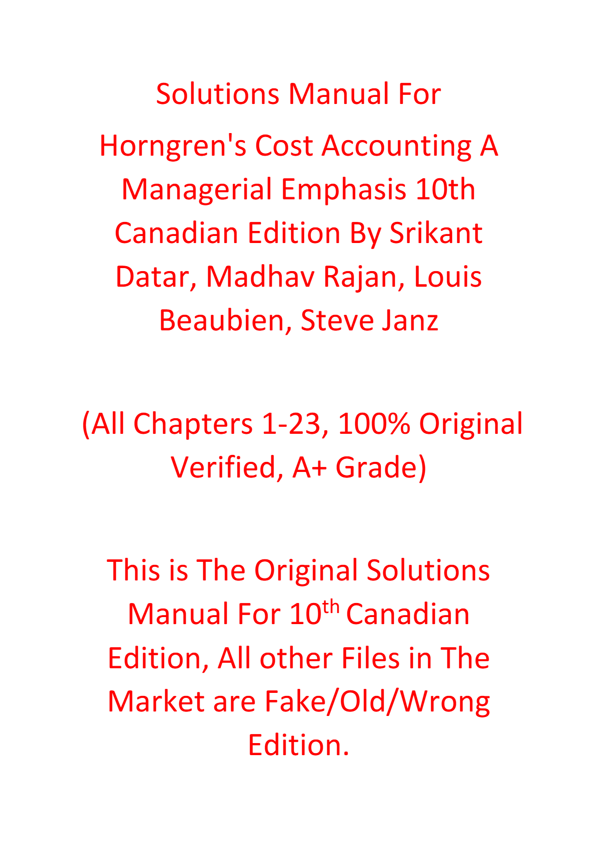 Solutions Manual For Horngren's Cost Accounting A Managerial Emphasis 10th Canadian Edition By Srikant Datar, Madhav Rajan, Louis Beaubien, Steve Janz