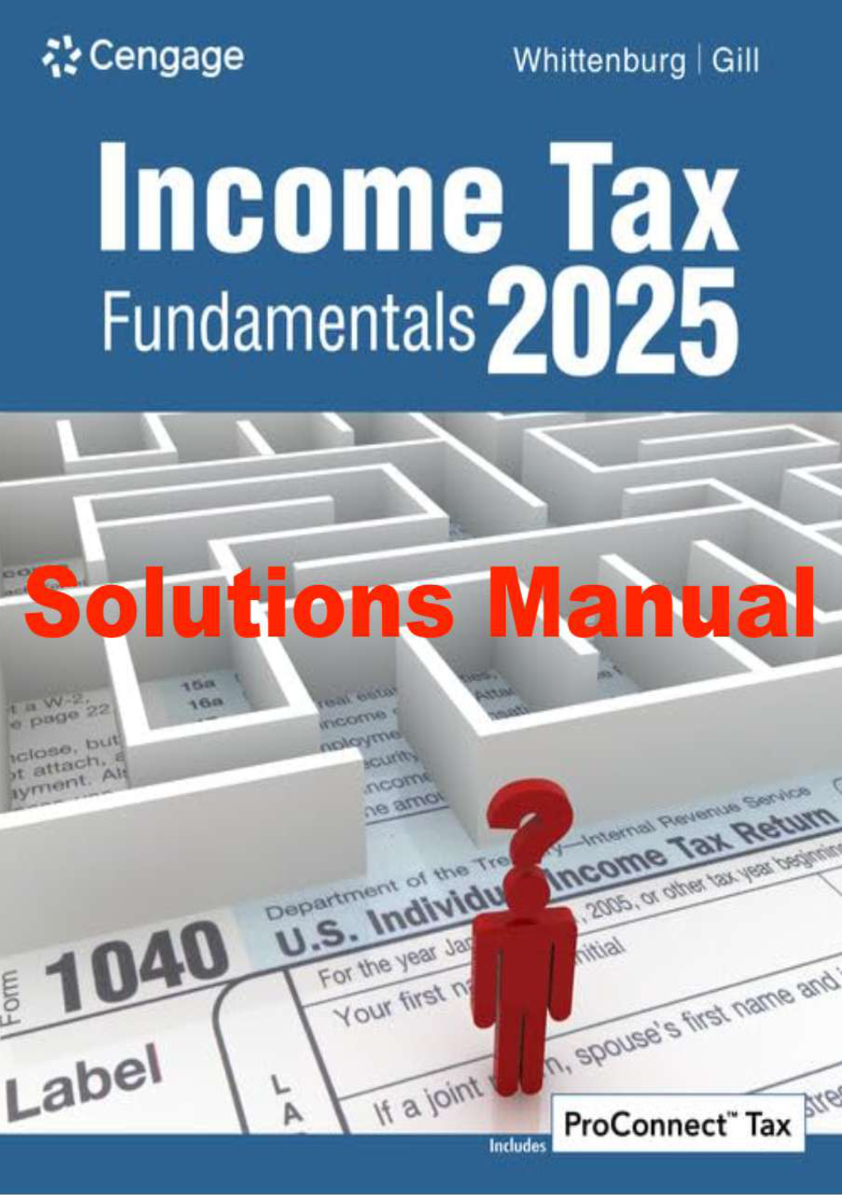 Solutions Manual For Income Tax Fundamentals 2025, 43th Edition By Gerald Whittenburg, Steven Gill. Chapters 1-12