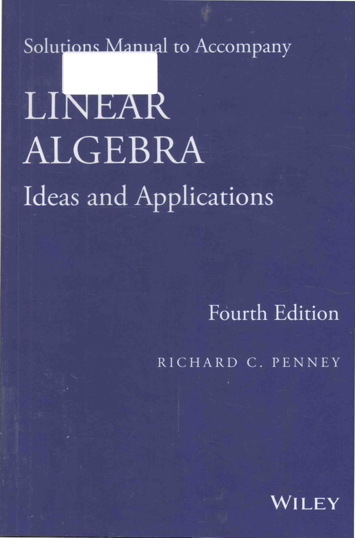 Solutions Manual For Linear Algebra Ideas and Applications 4th Edition By Richard C. Penney