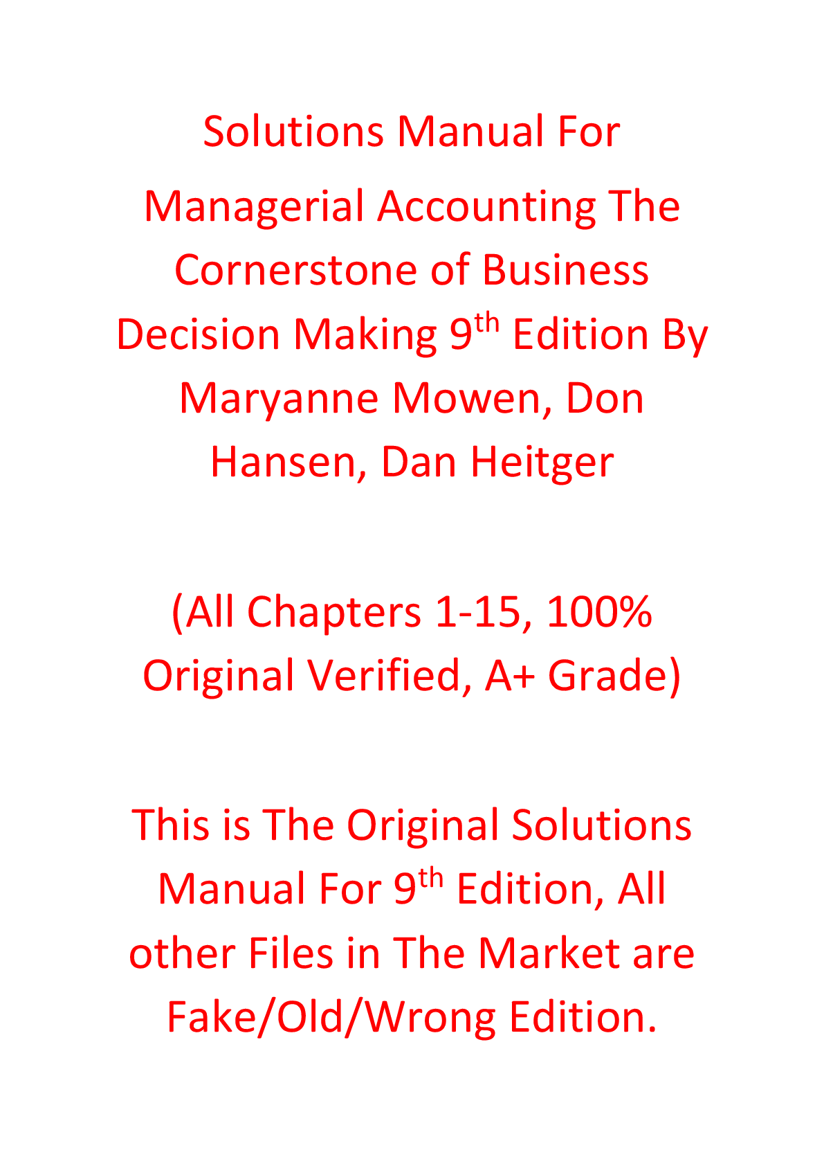 Solutions Manual For Managerial Accounting The Cornerstone of Business Decision Making 9th Edition By Maryanne Mowen, Don Hansen, Dan Heitger