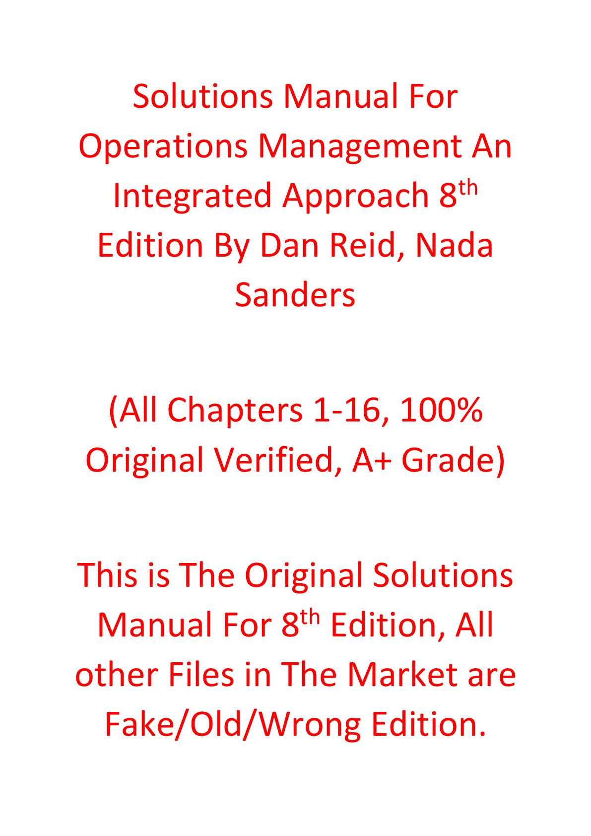 Solutions Manual For Operations Management An Integrated Approach 8th Edition By Dan Reid, Nada Sanders