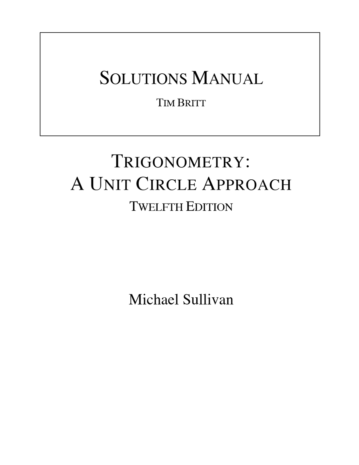 Solutions Manual For Trigonometry A Unit Circle Approach 12th Edition By Michael Sullivan