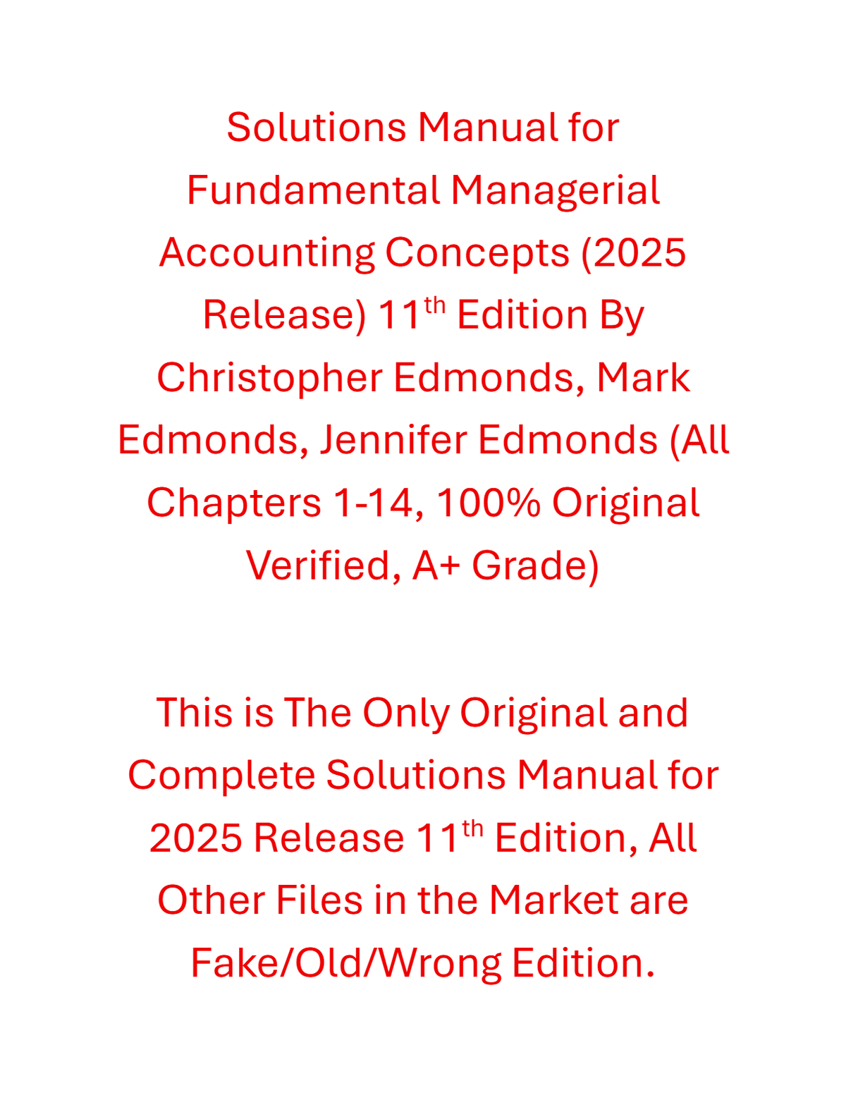 Solutions Manual Fundamental Managerial Accounting Concepts (2025 Release) 11th Edition By Christopher Edmonds, Mark Edmonds, Jennifer Edmonds