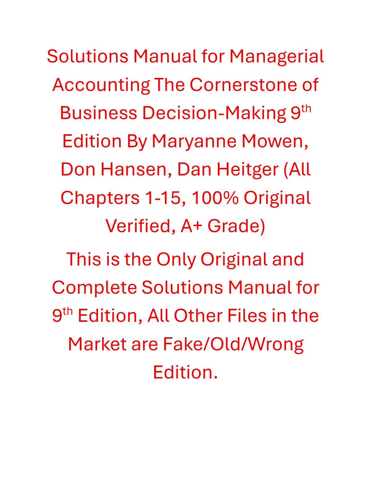 Solutions Manual Managerial Accounting The Cornerstone of Business Decision-Making 9th Edition By Maryanne Mowen, Don Hansen, Dan Heitger