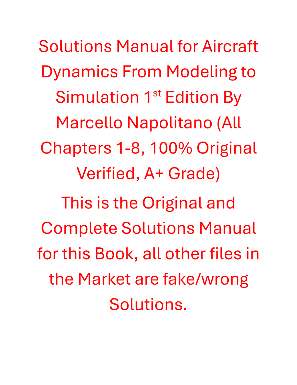 Solutions Manual for Aircraft Dynamics From Modeling to Simulation 1st Edition By Marcello Napolitano