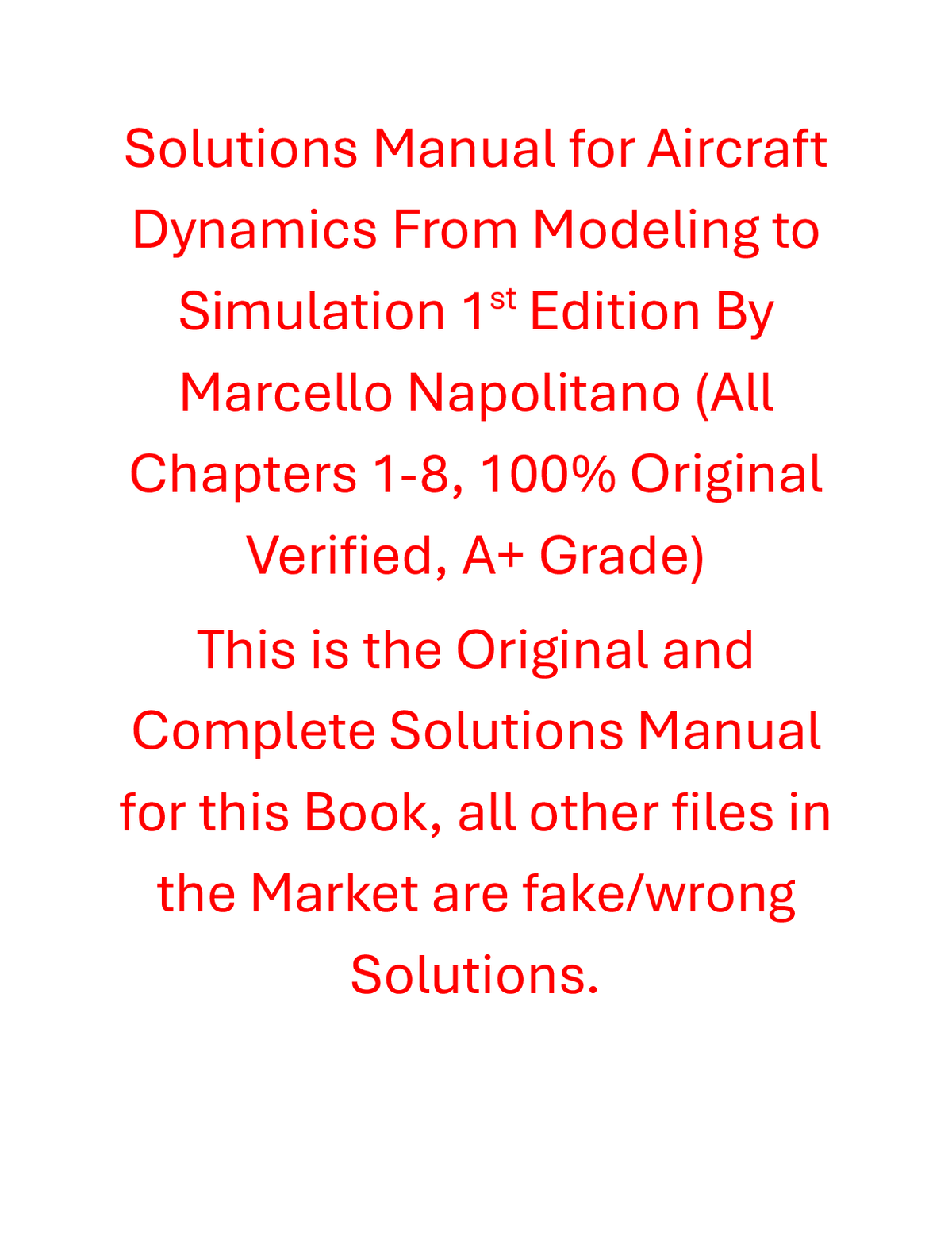 Solutions Manual for Aircraft Dynamics From Modeling to Simulation 1st Edition By Marcello Napolitano