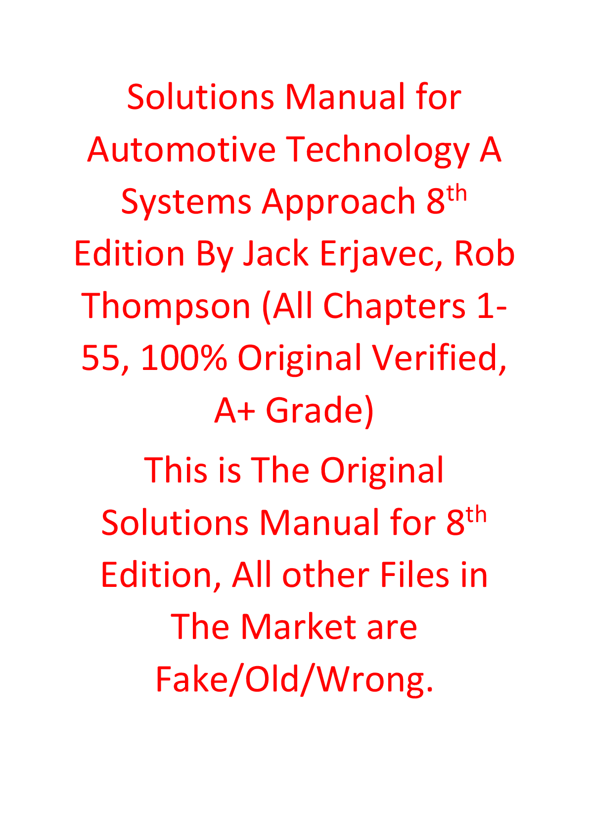 Solutions Manual for Automotive Technology A Systems Approach 8th Edition By Jack Erjavec, Rob Thompson