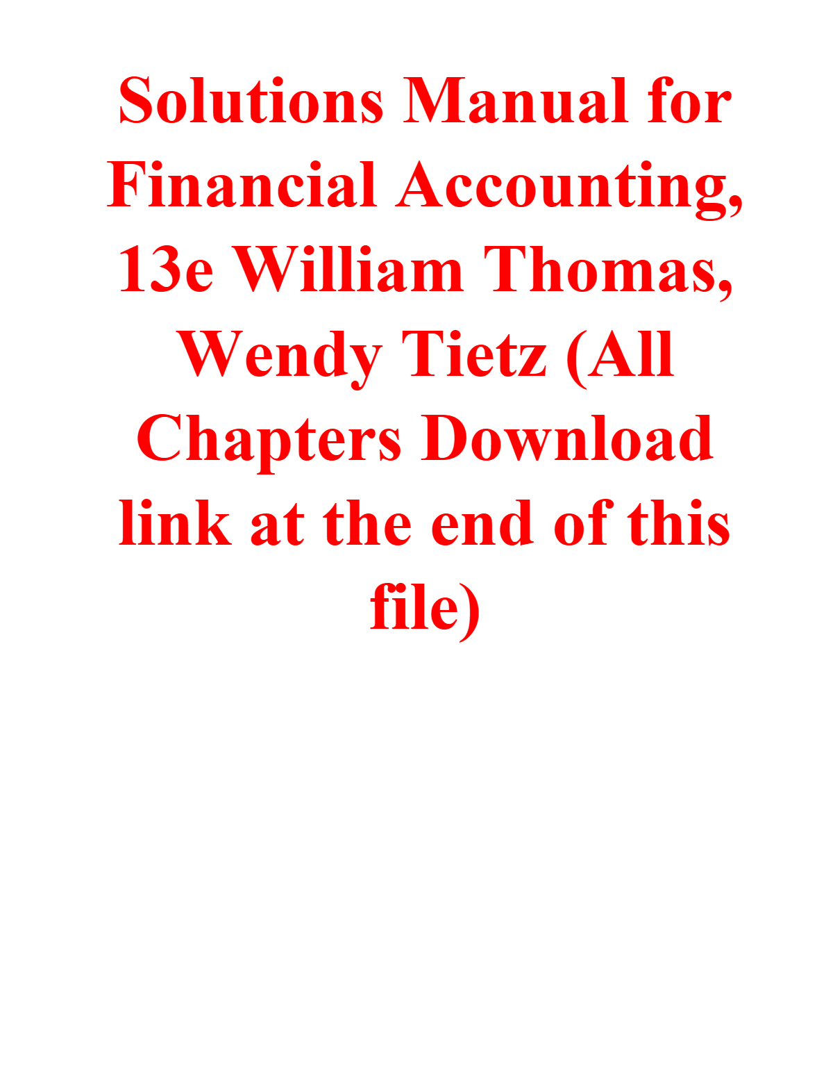 Solutions Manual for Financial Accounting, 13th Edition By William Thomas, Wendy Tietz