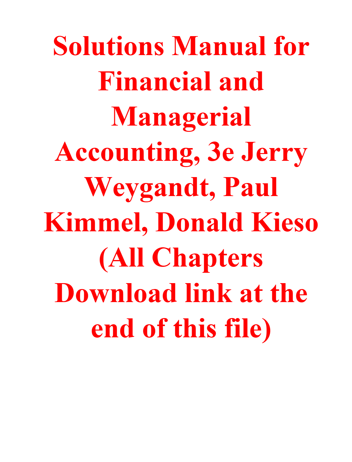 Solutions Manual for Financial and Managerial Accounting, 3rd Edition By Jerry Weygandt, Paul Kimmel, Donald Kieso