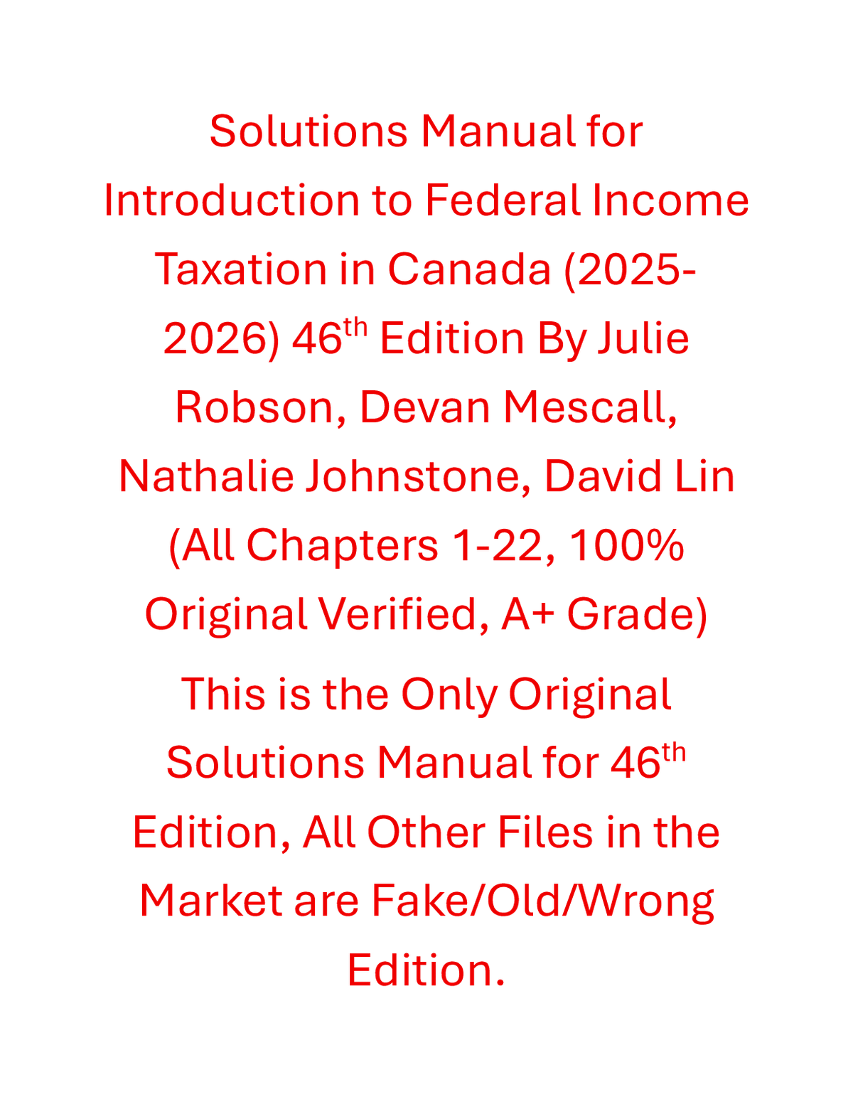 Solutions Manual for Introduction to Federal Income Taxation in Canada (2025-2026) 46th Edition By Julie Robson, Devan Mescall, Nathalie Johnstone, David Lin