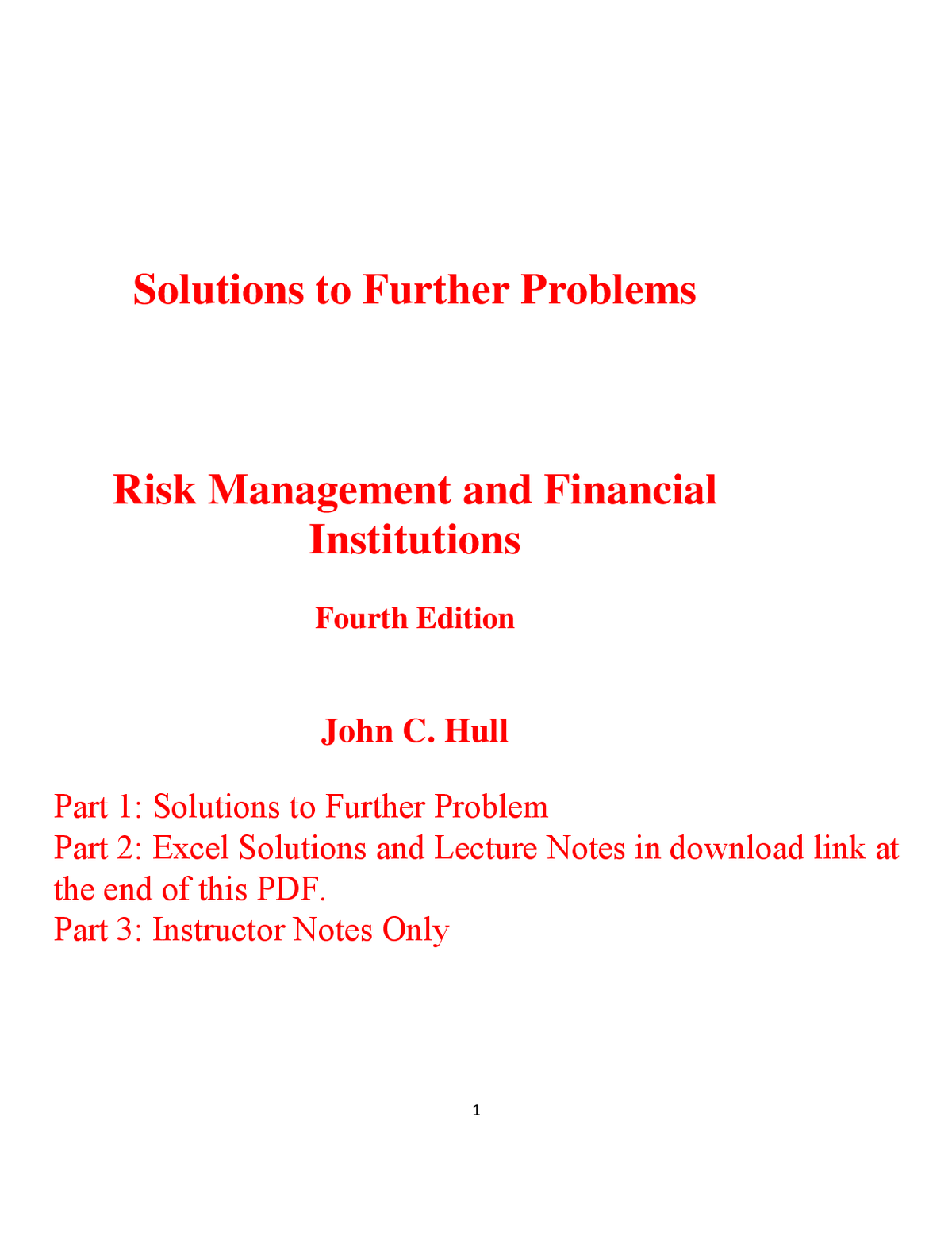 Solutions Manual for Risk Management and Financial Institutions 4th Edition By John C. Hull (All Chapters 100% Original Verified, A+ Grade)