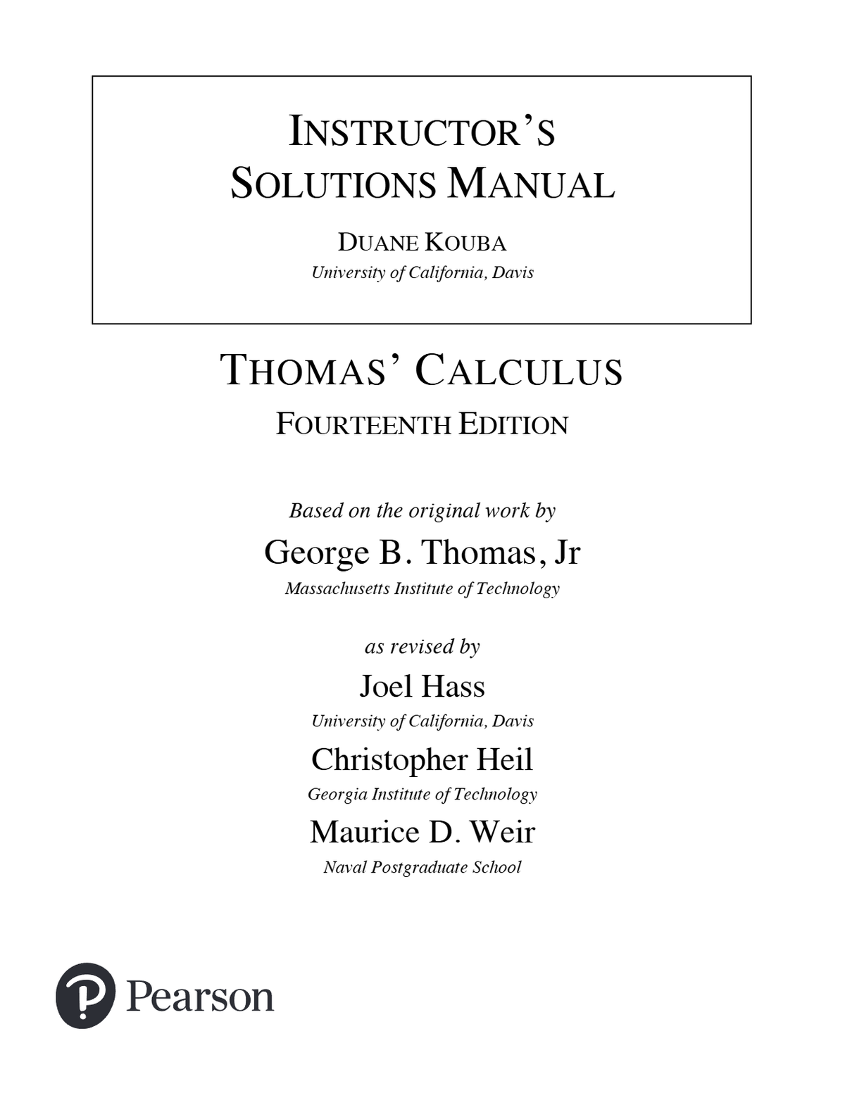 Solutions Manual for Thomas' Calculus, Multivariable 14th Edition by Joel Hass , Christopher Heil , Maurice Weir