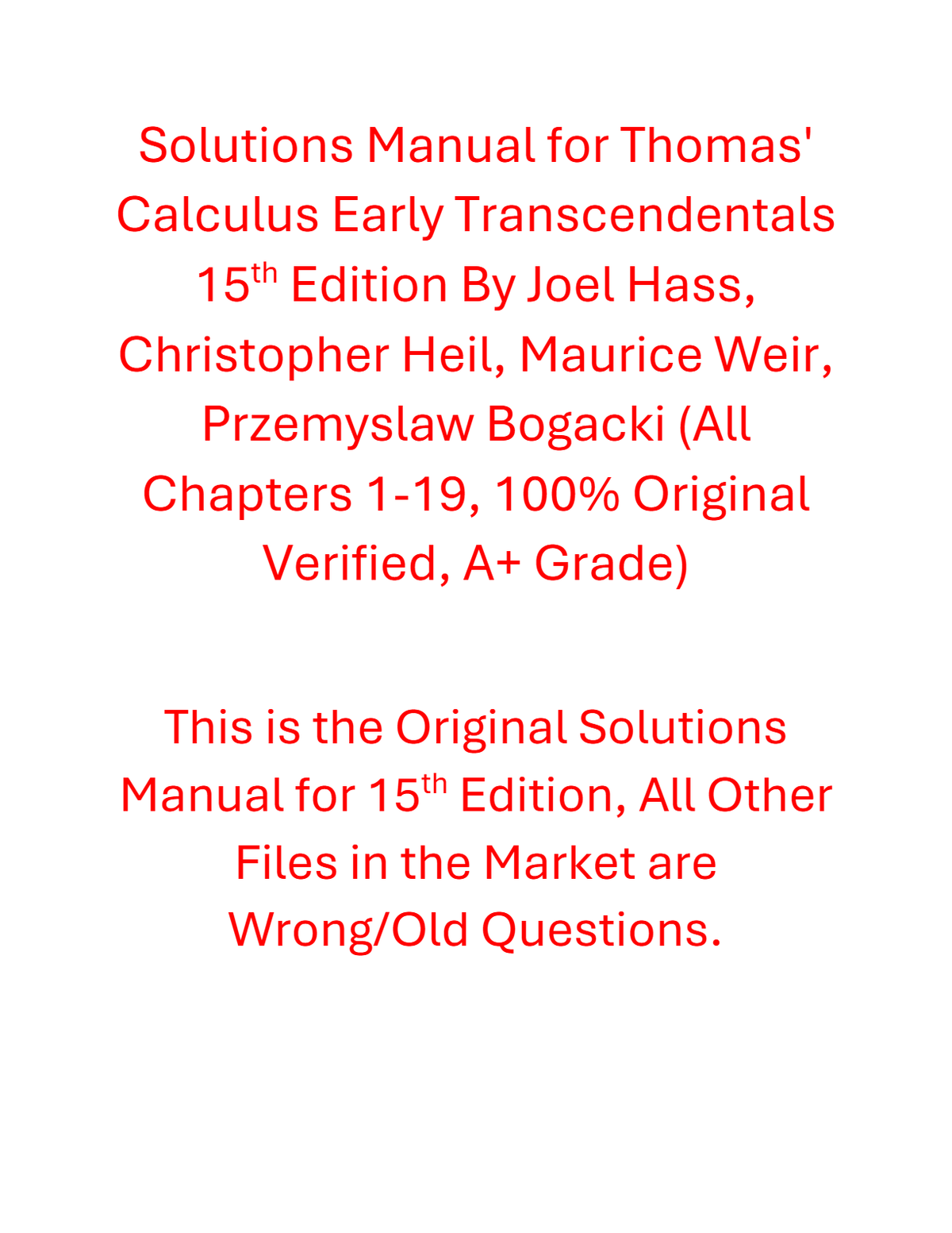 Solutions Manual for Thomas' Calculus Early Transcendentals 15th Edition By Joel Hass, Christopher Heil, Maurice Weir, Przemyslaw Bogacki | All Chapters 1-19