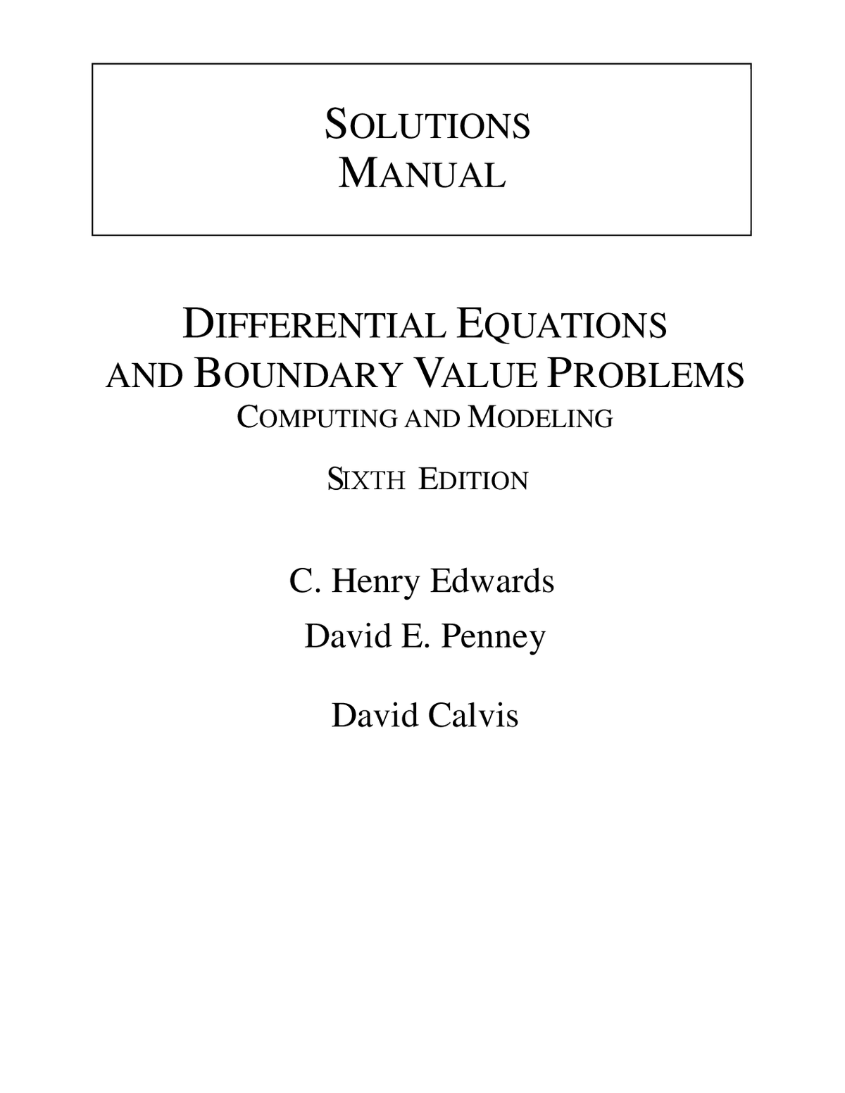 Solutions manual For Differential Equations and Boundary Value Problems Computing and Modeling