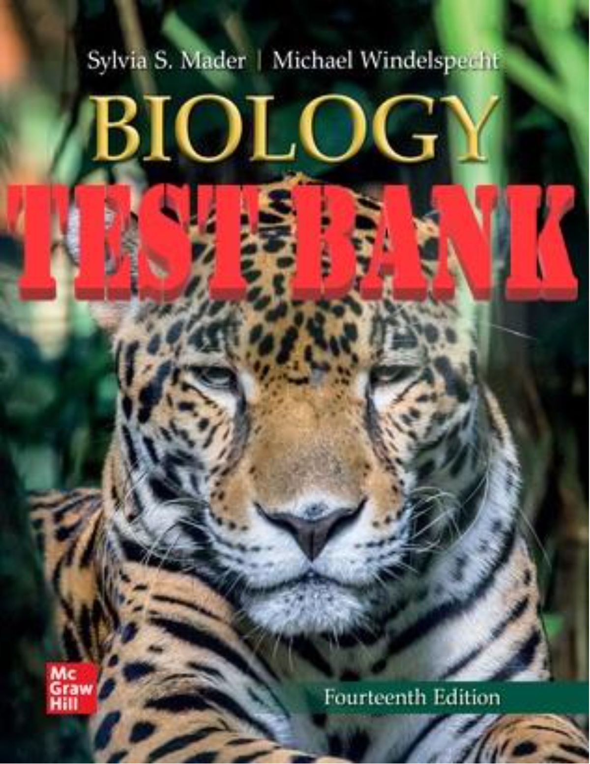 TEST BANK for Biology, 14th Edition By Sylvia Mader and Michael Windelspecht. (All Chapters 1-47)