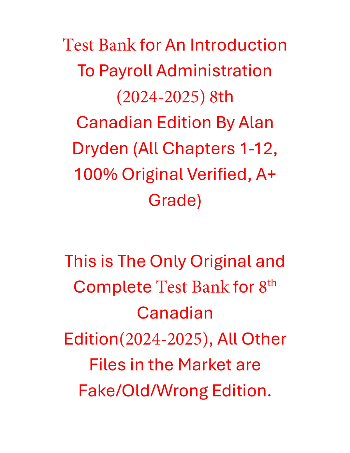 Test Bank An Introduction to Payroll Administration 2024-2025, 8th Canadian Edition By Alan Dryde