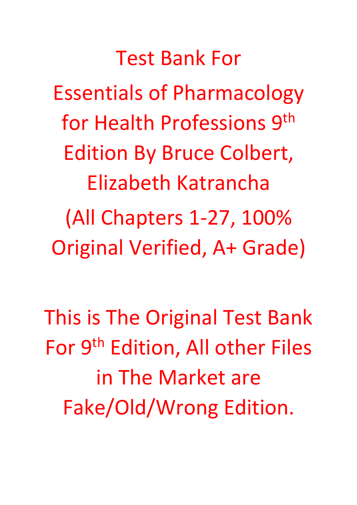Test Bank For Essentials of Pharmacology for Health Professions 9th Edition By Bruce Colbert, Elizabeth Katrancha