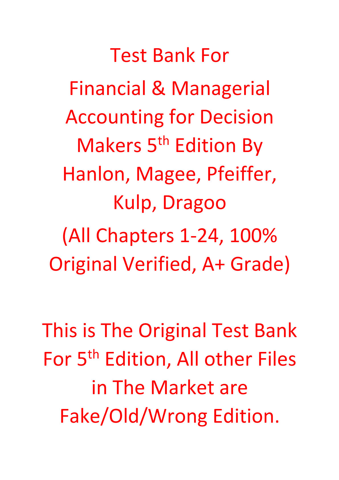 Test Bank For Financial & Managerial Accounting for Decision Makers 5th Edition By Hanlon, Magee, Pfeiffer, Kulp, Dragoo