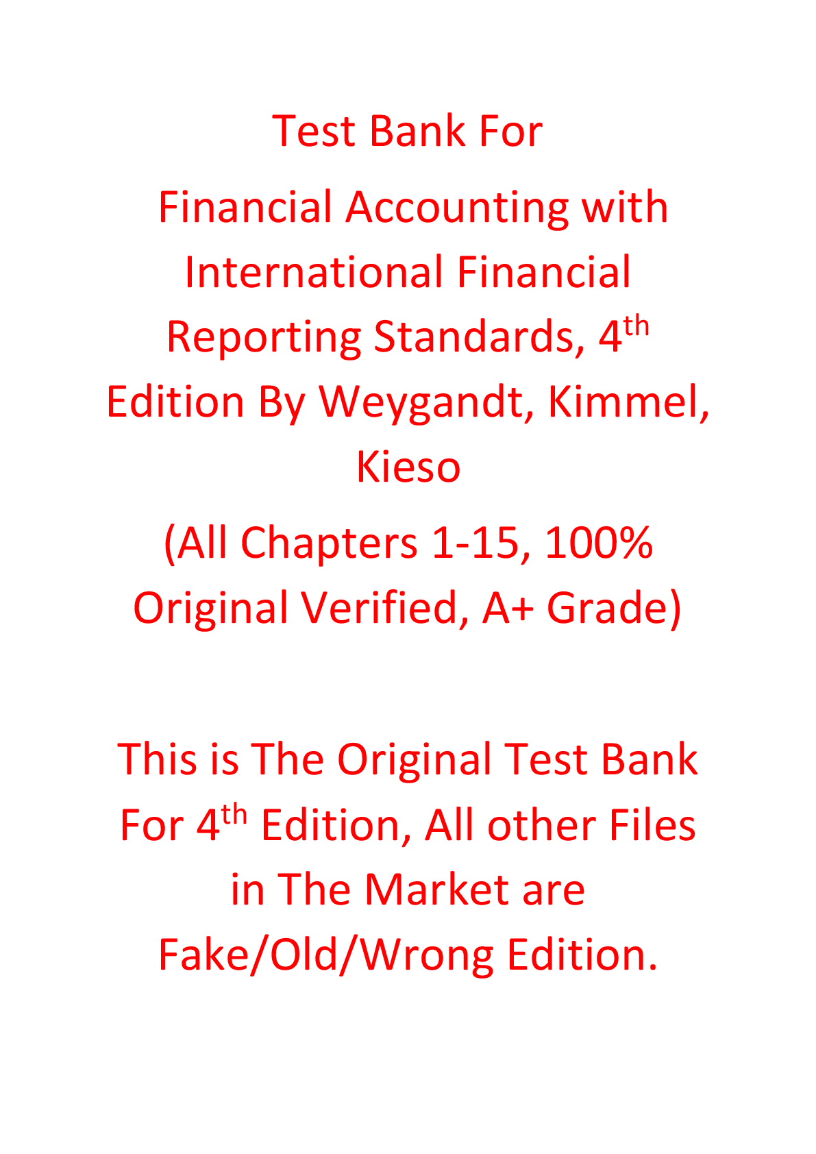 Test Bank For Financial Accounting with International Financial Reporting Standards, 4th Edition By Weygandt, Kimmel, Kieso