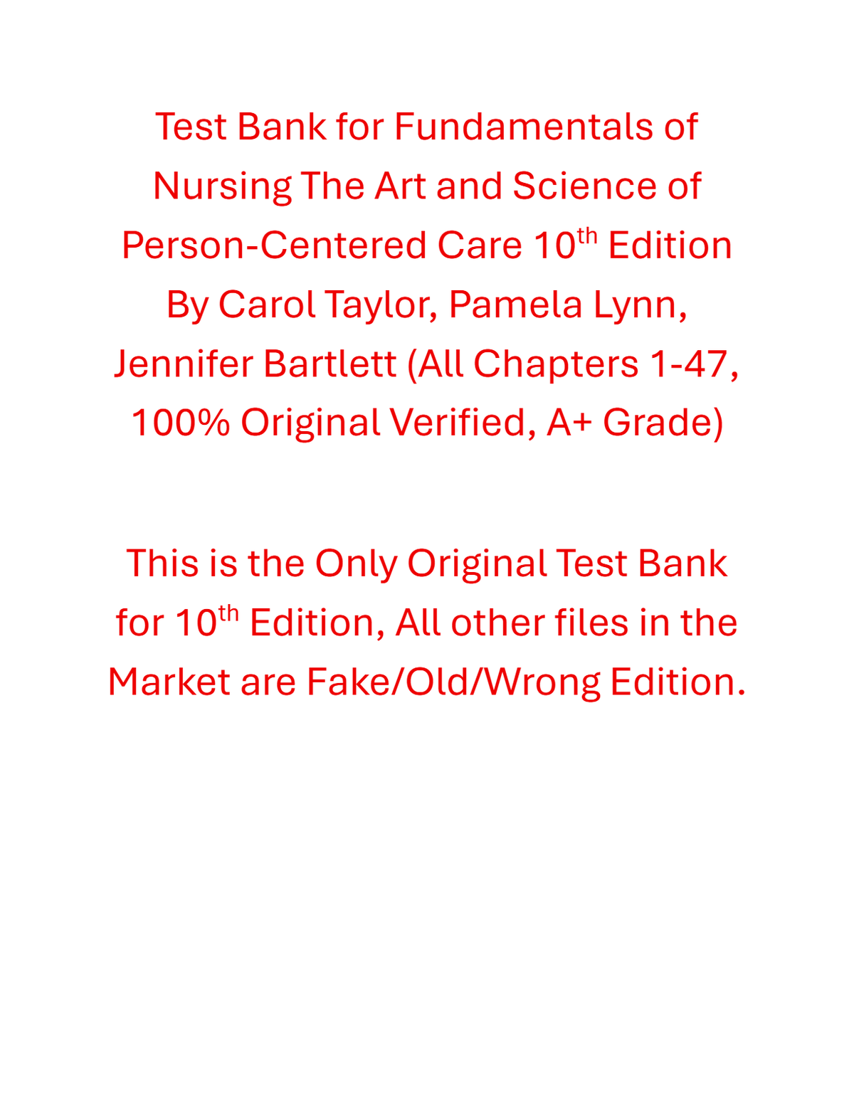 Test Bank For Fundamentals of Nursing The Art and Science of Person-Centered Care 10th Edition By Carol Taylor, Pamela Lynn, Jennifer Bartlett