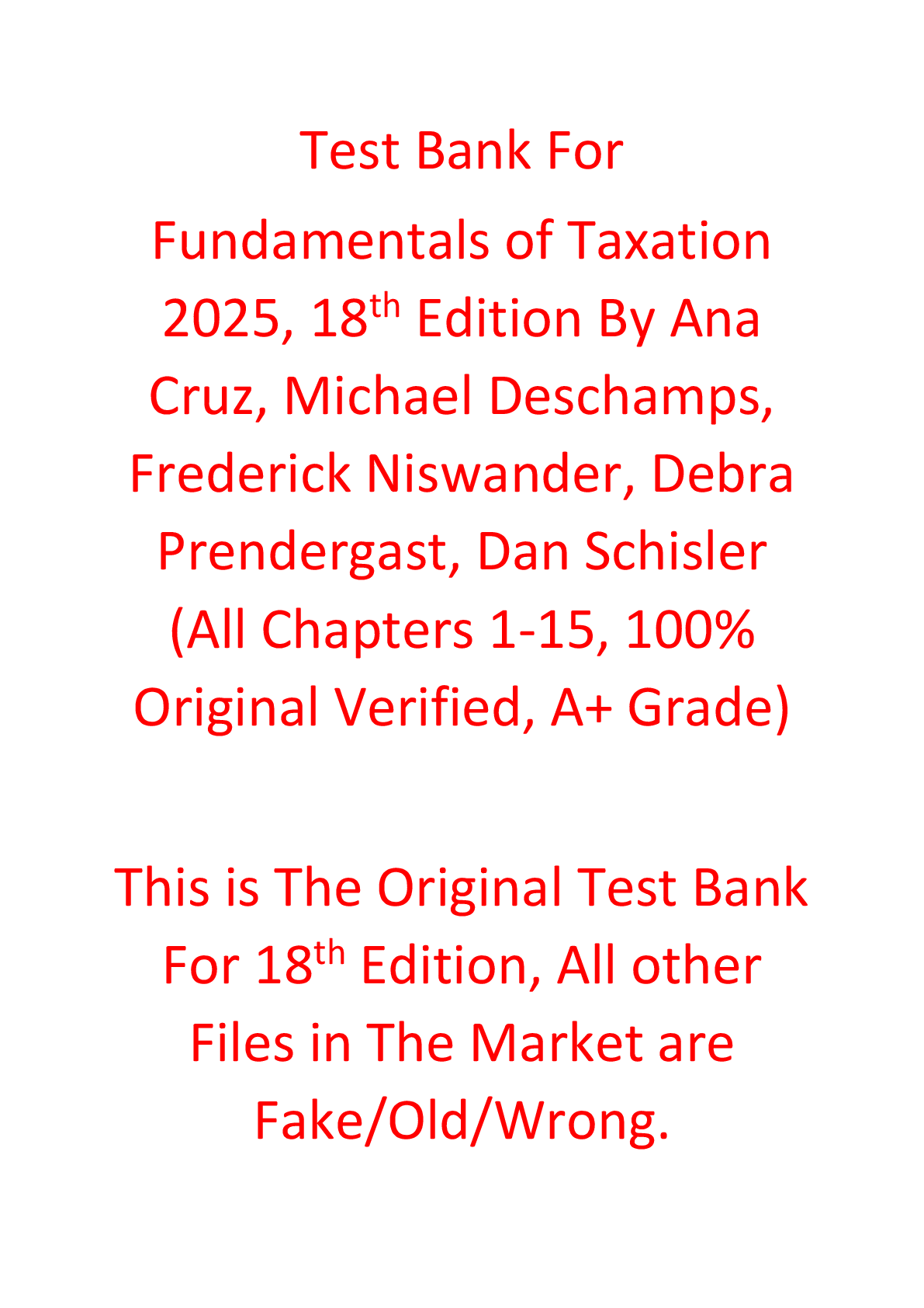 Test Bank For Fundamentals of Taxation 2025, 18th Edition By Ana Cruz, Michael Deschamps, Frederick Niswander, Debra Prendergast, Dan Schisler