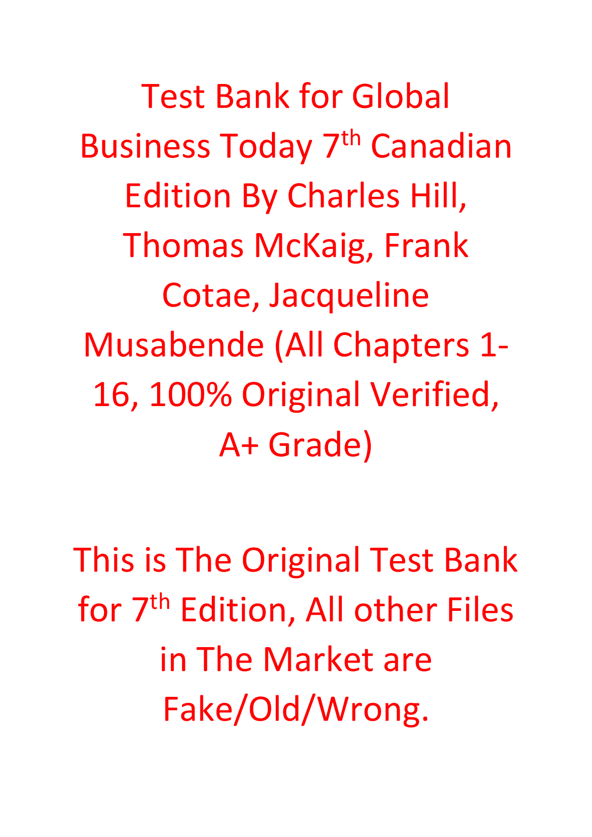 Test Bank For Global Business Today 7th Canadian Edition By Charles Hill, Thomas McKaig, Frank Cotae, Jacqueline Musabende