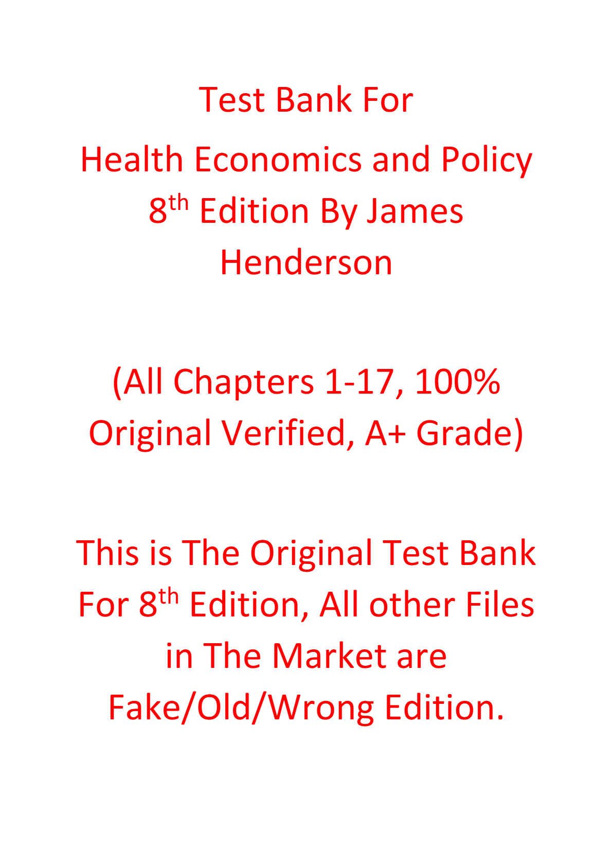 Test Bank For Health Economics and Policy 8e James Henderson