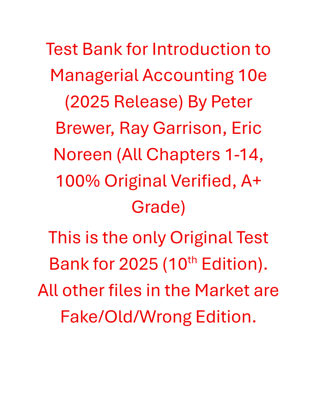 Test Bank For Introduction to Managerial Accounting 10th Edition (2025 Release) By Peter Brewer, Ray Garrison, Eric Noreen