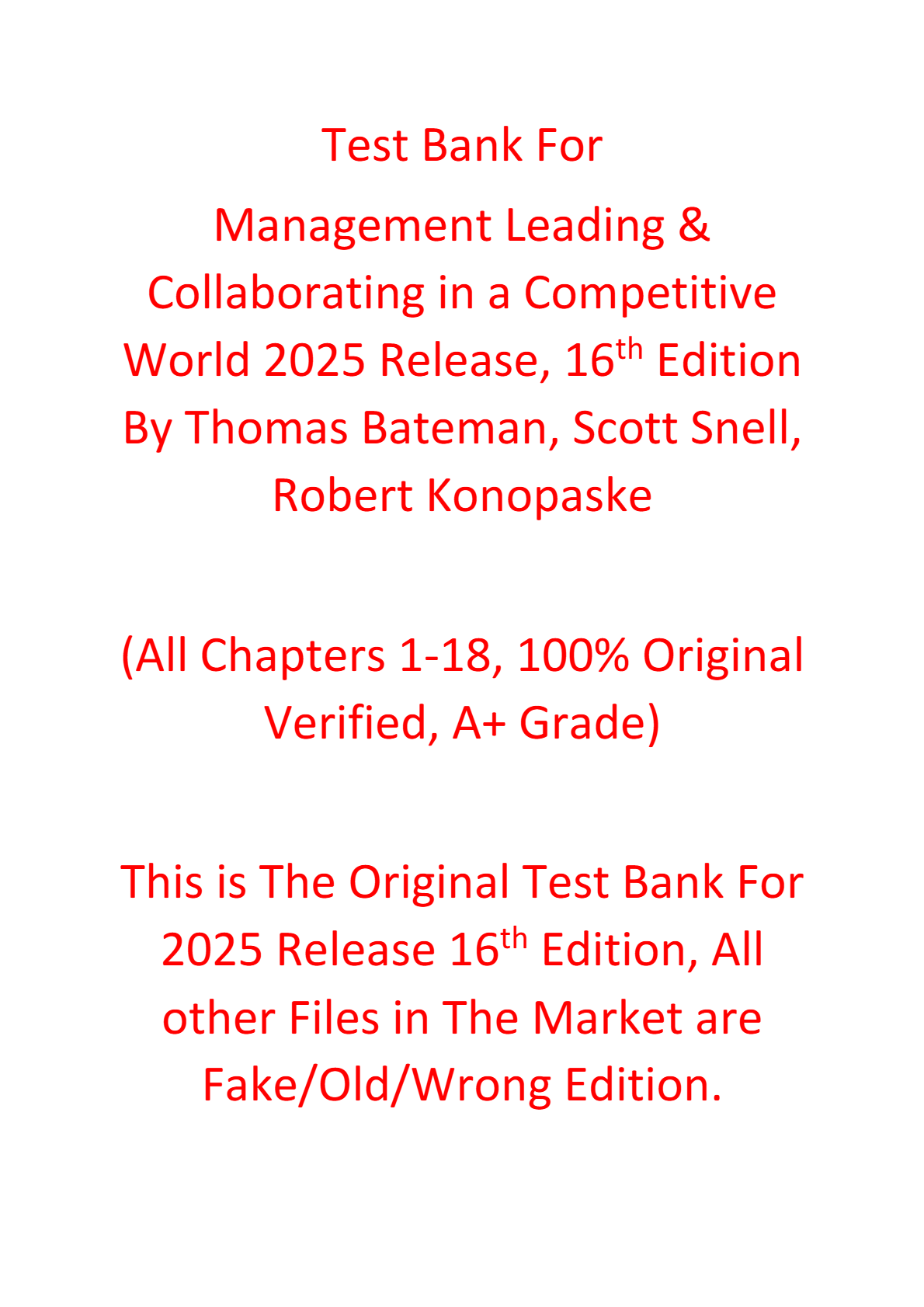 Test Bank For Management Leading & Collaborating in a Competitive World 2025 Release 16th Edition By Thomas Bateman, Scott Snell, Robert Konopaske
