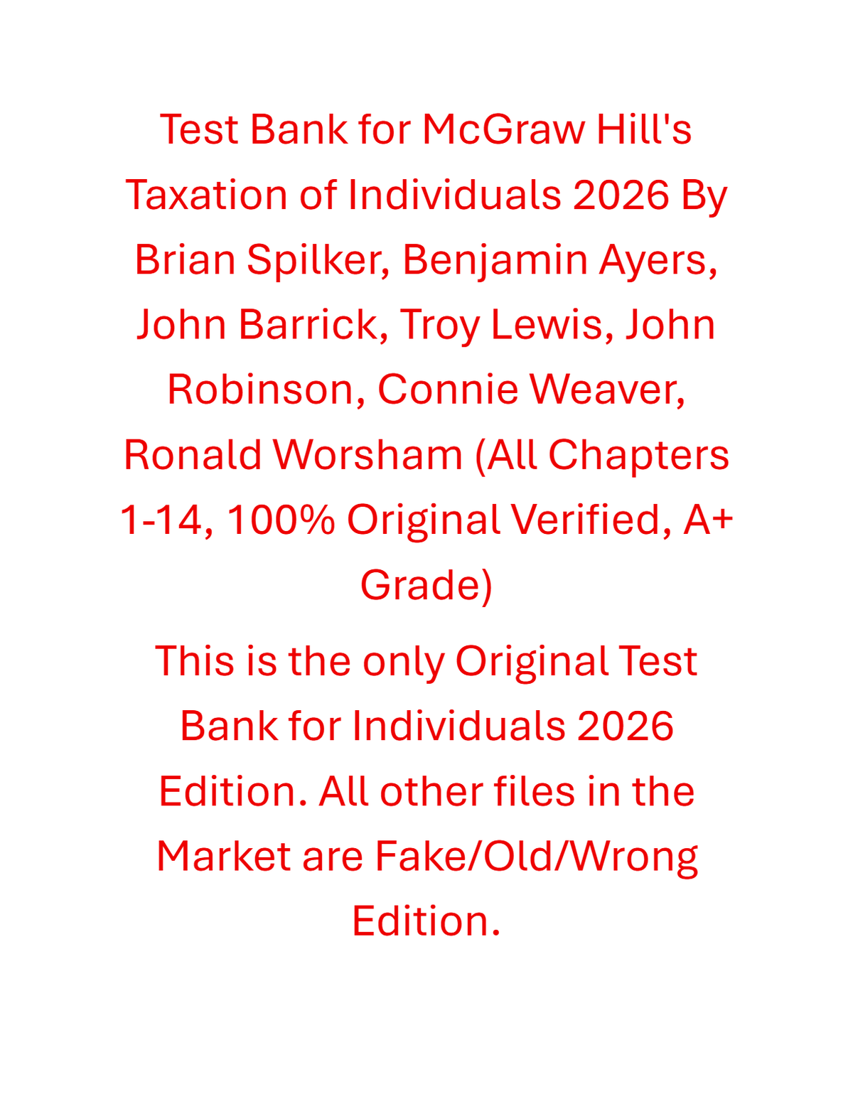 Test Bank For McGraw Hill's Taxation of Individuals 2026 By Brian Spilker, Benjamin Ayers, John Barrick, Troy Lewis, John Robinson, Connie Weaver, Ronald Worsham