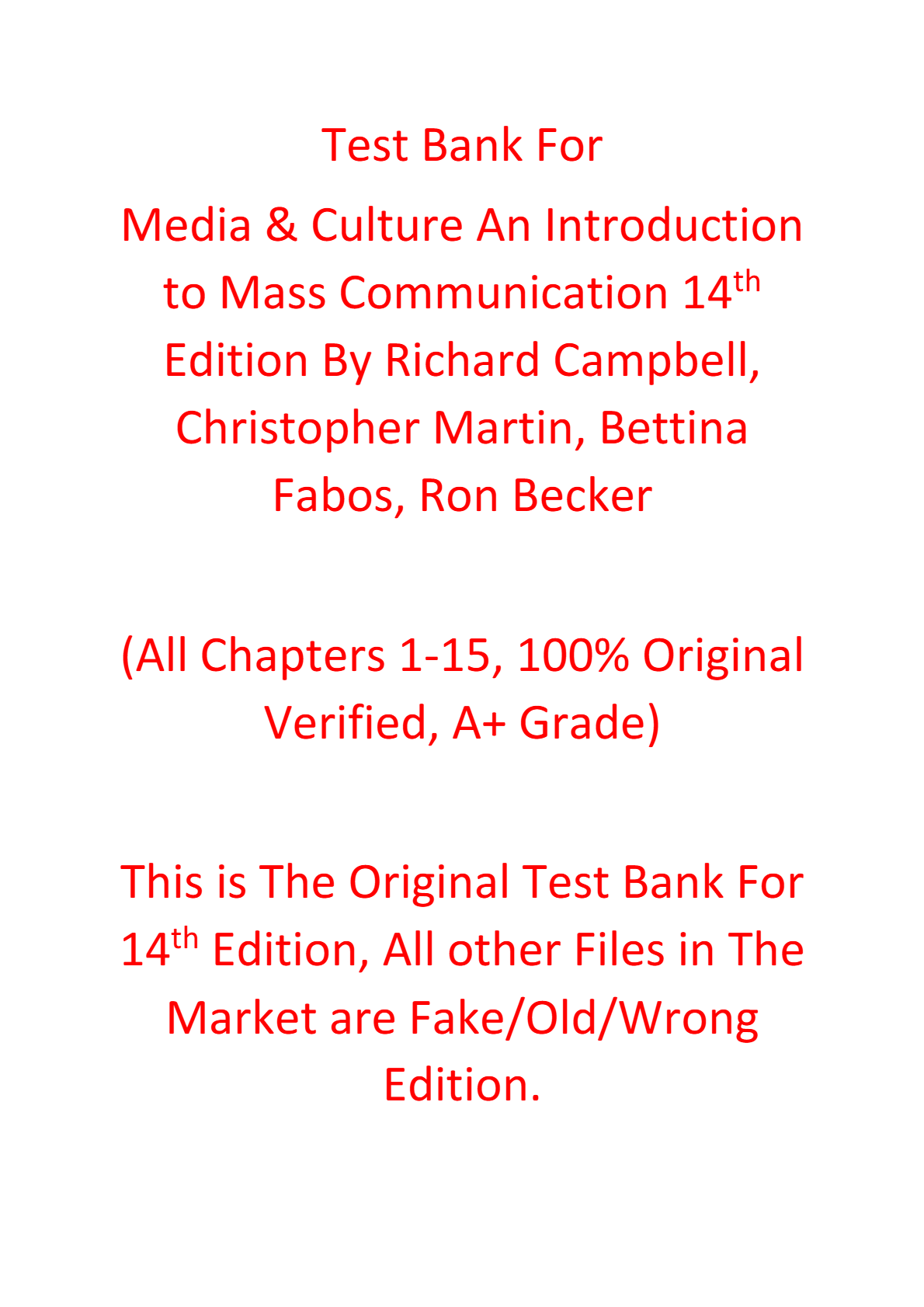 Test Bank For Media & Culture An Introduction to Mass Communication 14th Edition By Richard Campbell, Christopher Martin, Bettina Fabos, Ron Becker