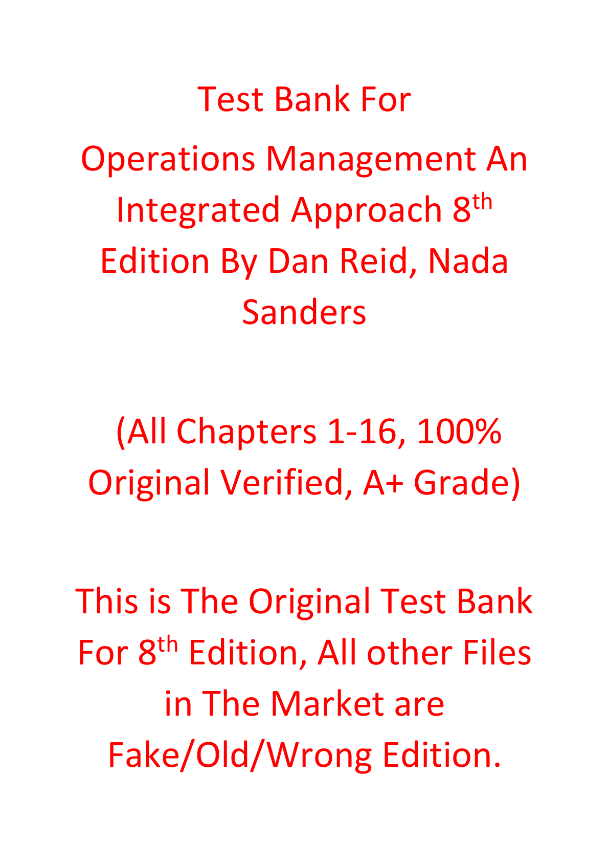 Test Bank For Operations Management An Integrated Approach 8th Edition By Dan Reid, Nada Sanders